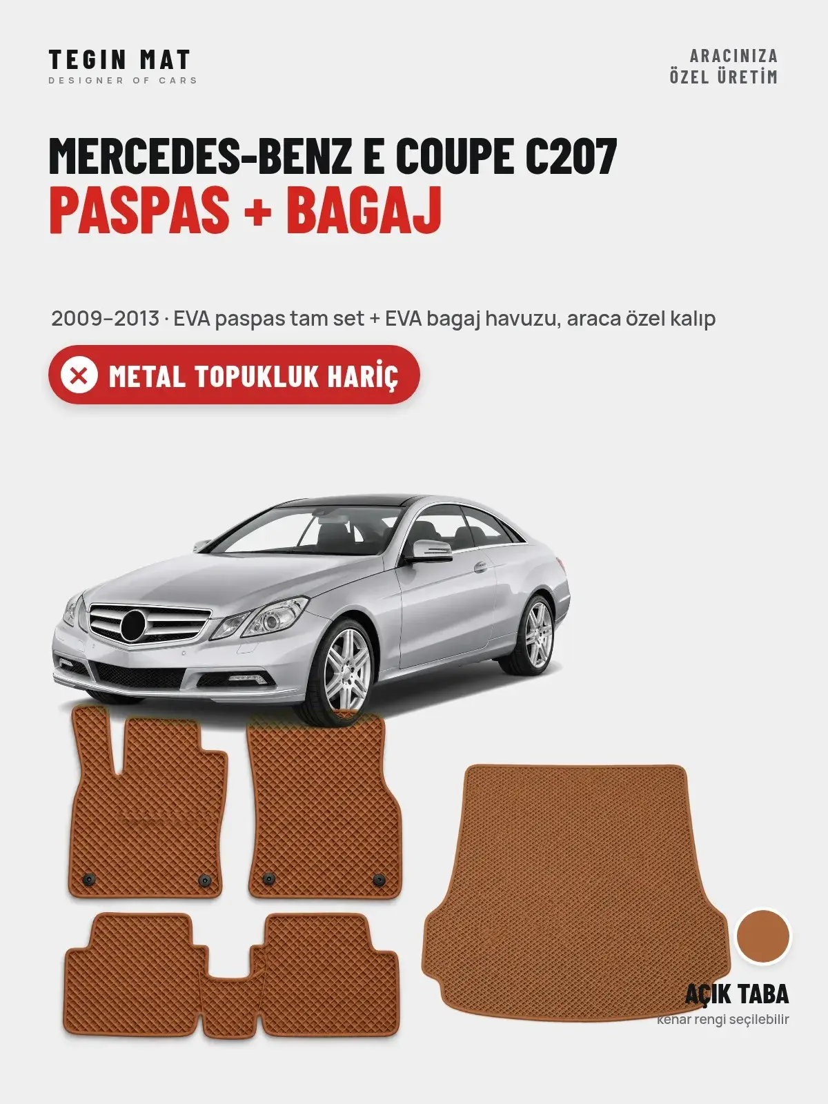 Mercedes-Benz E Coupe C207 EVA Paspas + Bagaj Havuzu Seti (2009–2013) Açık Taba – Metal Topukluk Hariç (1)