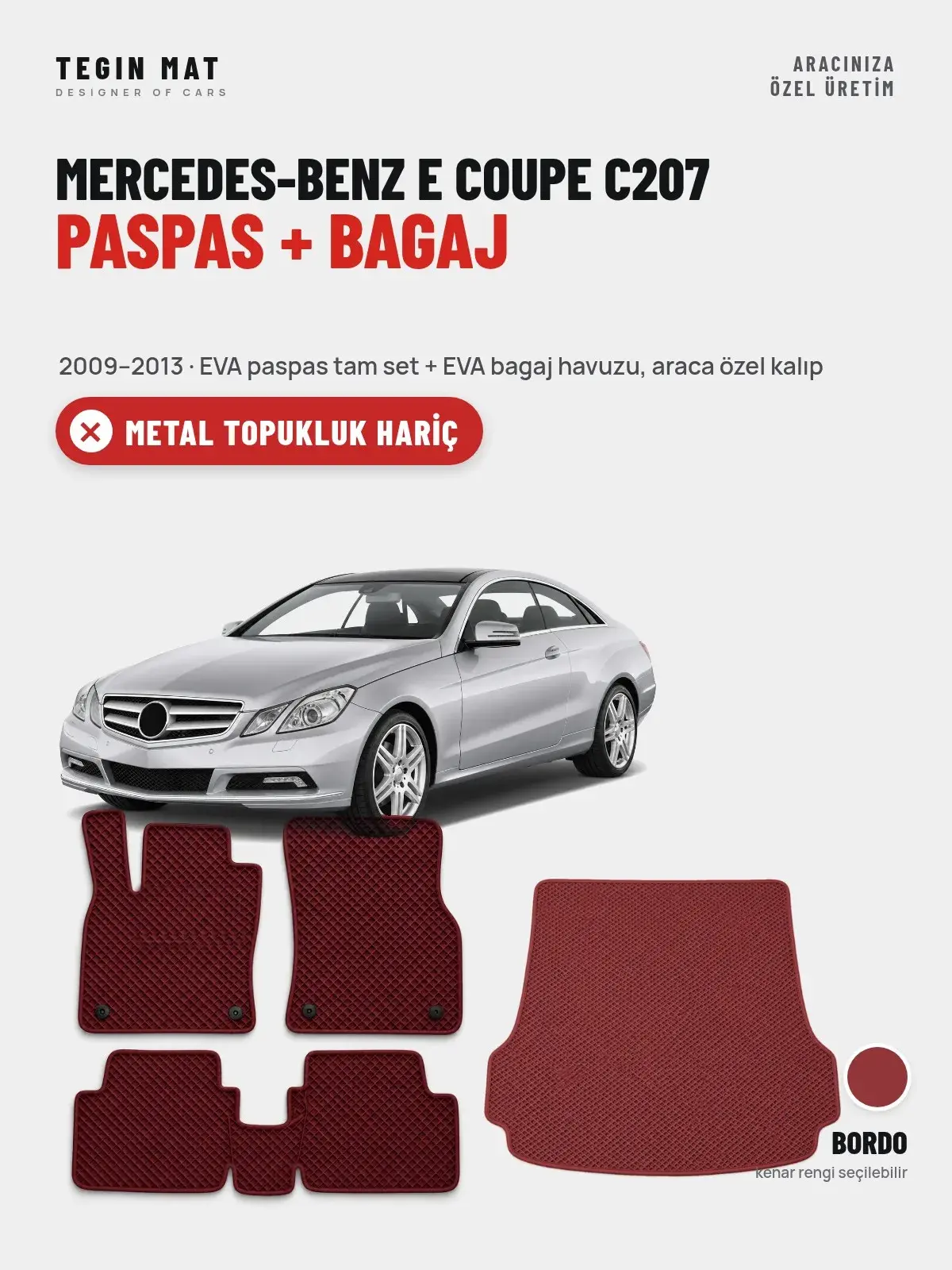 Mercedes-Benz E Coupe C207 EVA Paspas + Bagaj Havuzu Seti (2009–2013) Bordo – Metal Topukluk Hariç (1)
