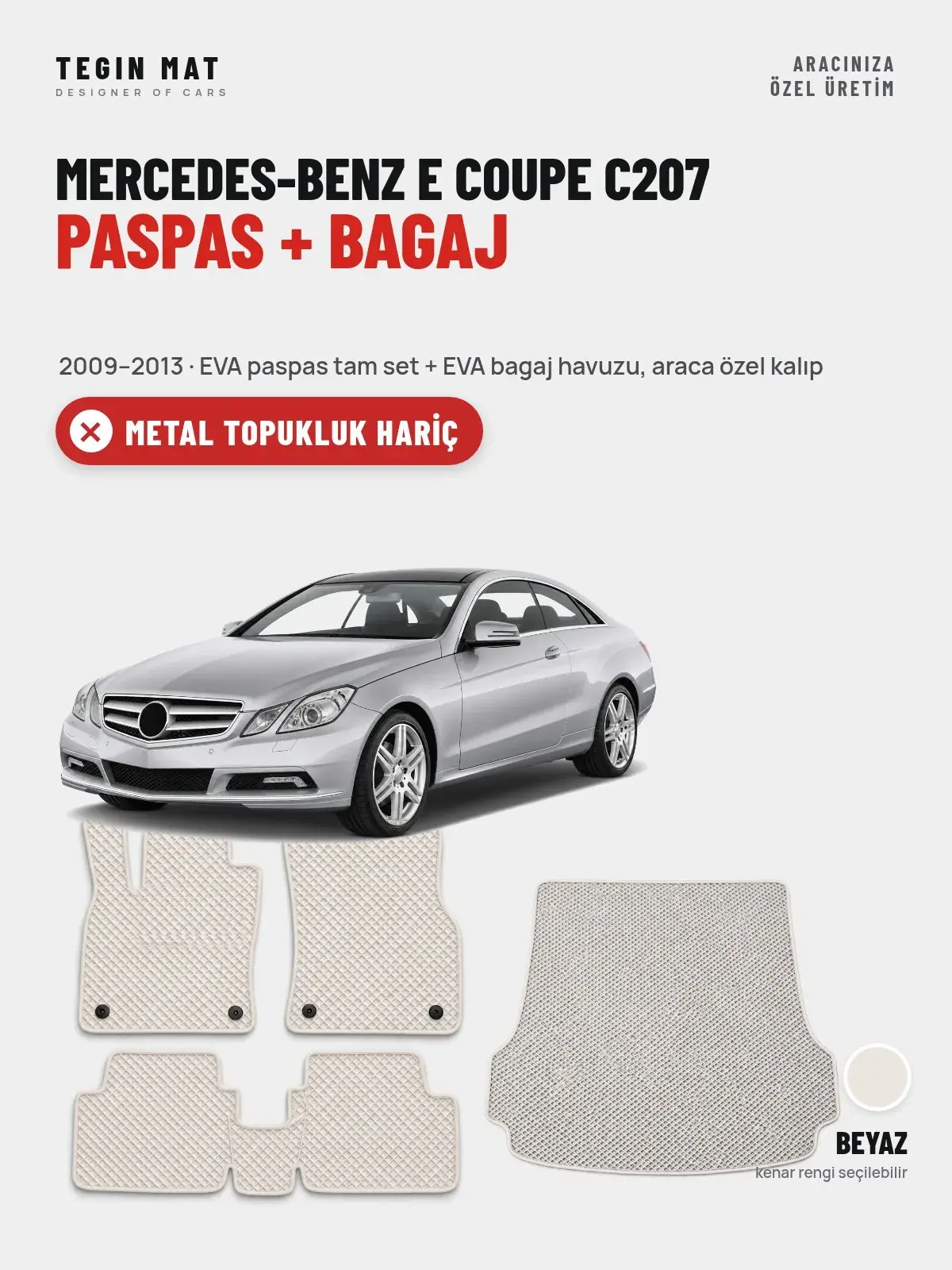 Mercedes-Benz E Coupe C207 EVA Paspas + Bagaj Havuzu Seti (2009–2013) Beyaz – Metal Topukluk Hariç (1)
