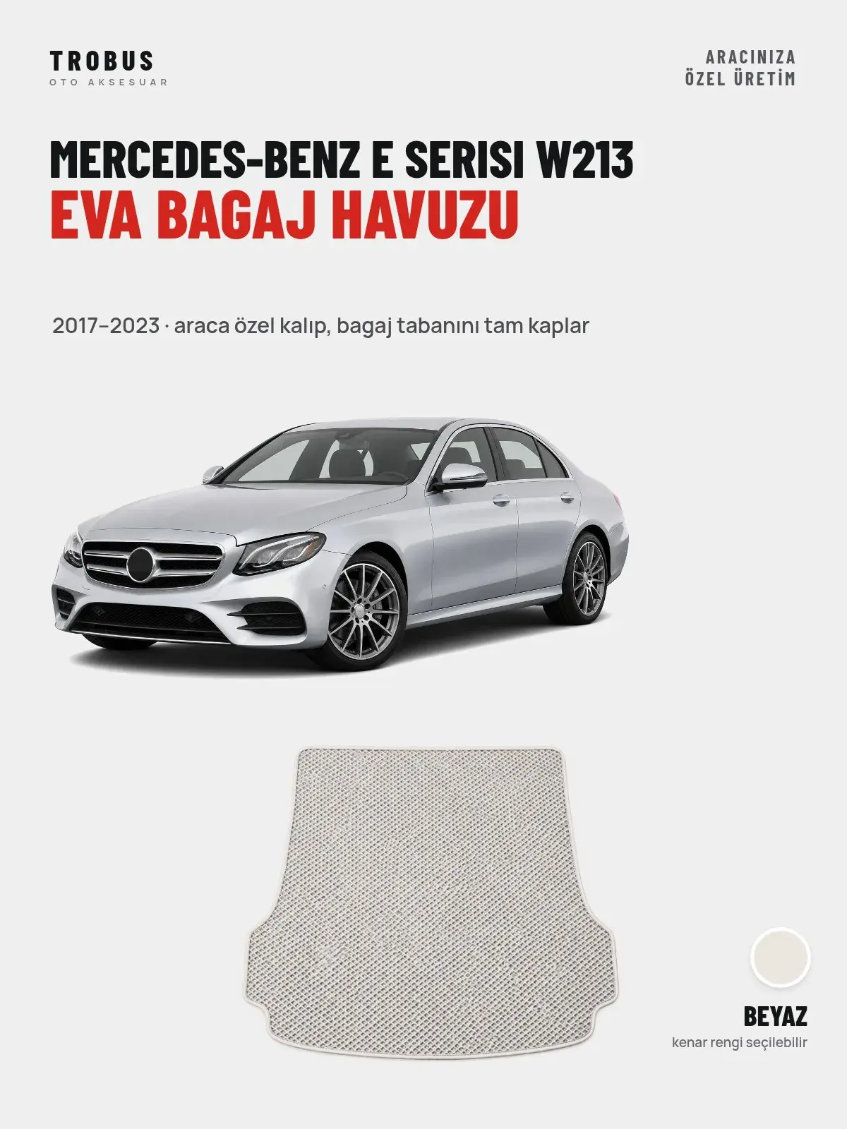 Mercedes-Benz E Serisi W213 EVA Bagaj Havuzu (2017–2023) Beyaz – Araca Özel Kalıp (1)
