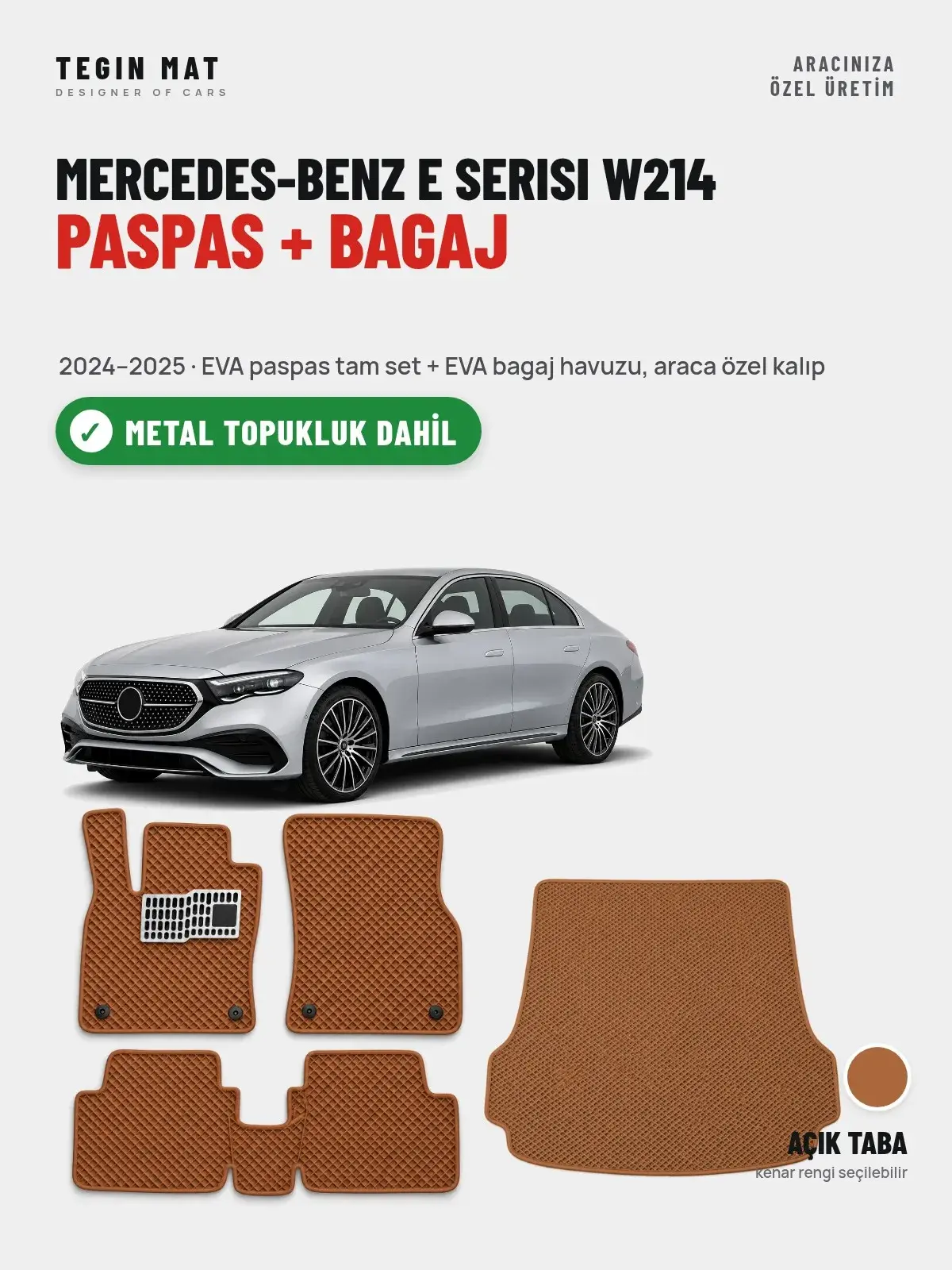Mercedes-Benz E Serisi W214 EVA Paspas + Bagaj Havuzu Seti (2024–2025) Açık Taba – Metal Topukluk Dahil (1)