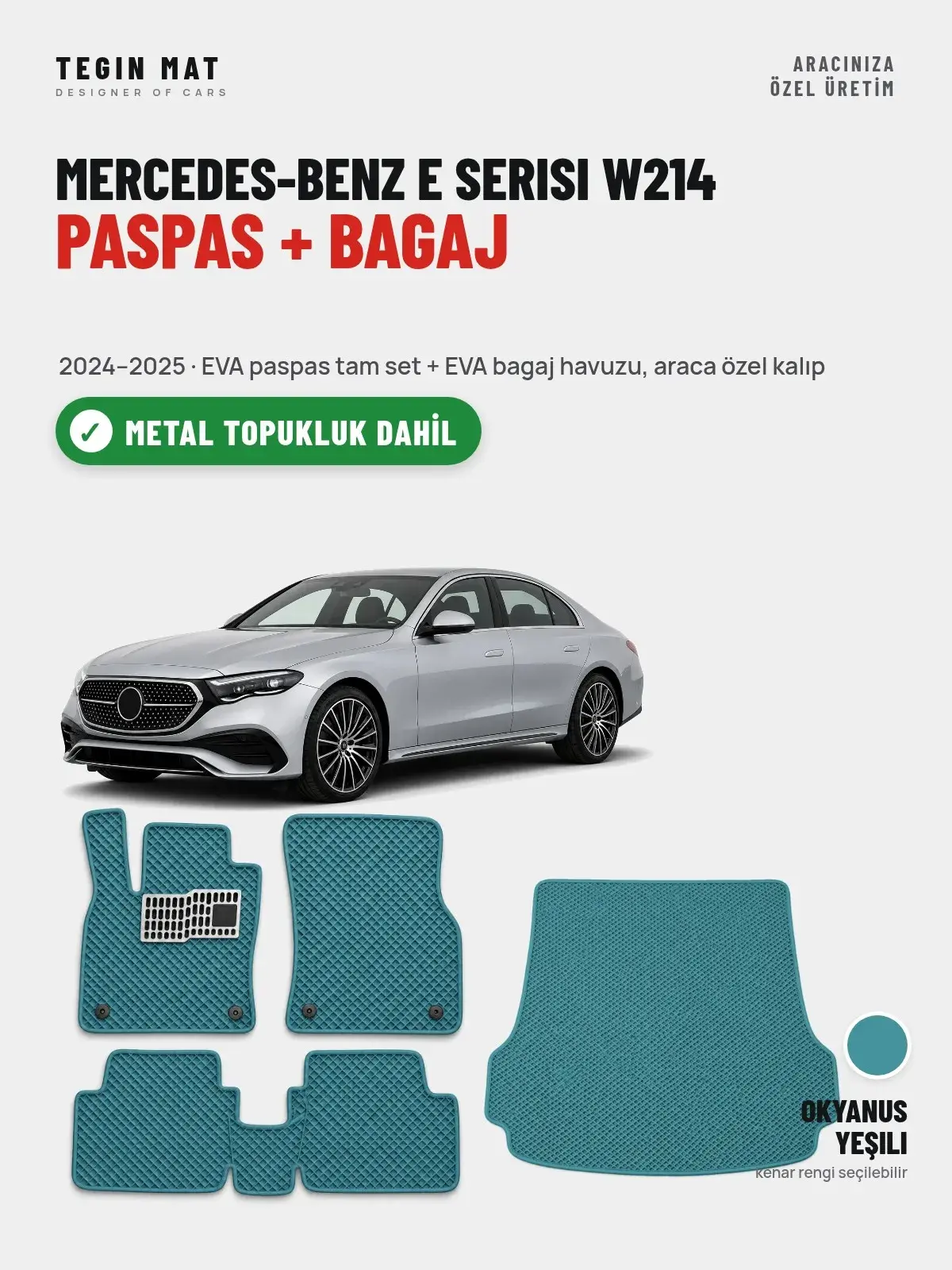 Mercedes-Benz E Serisi W214 EVA Paspas + Bagaj Havuzu Seti (2024–2025) Okyanus Yeşili – Metal Topukluk Dahil (1)