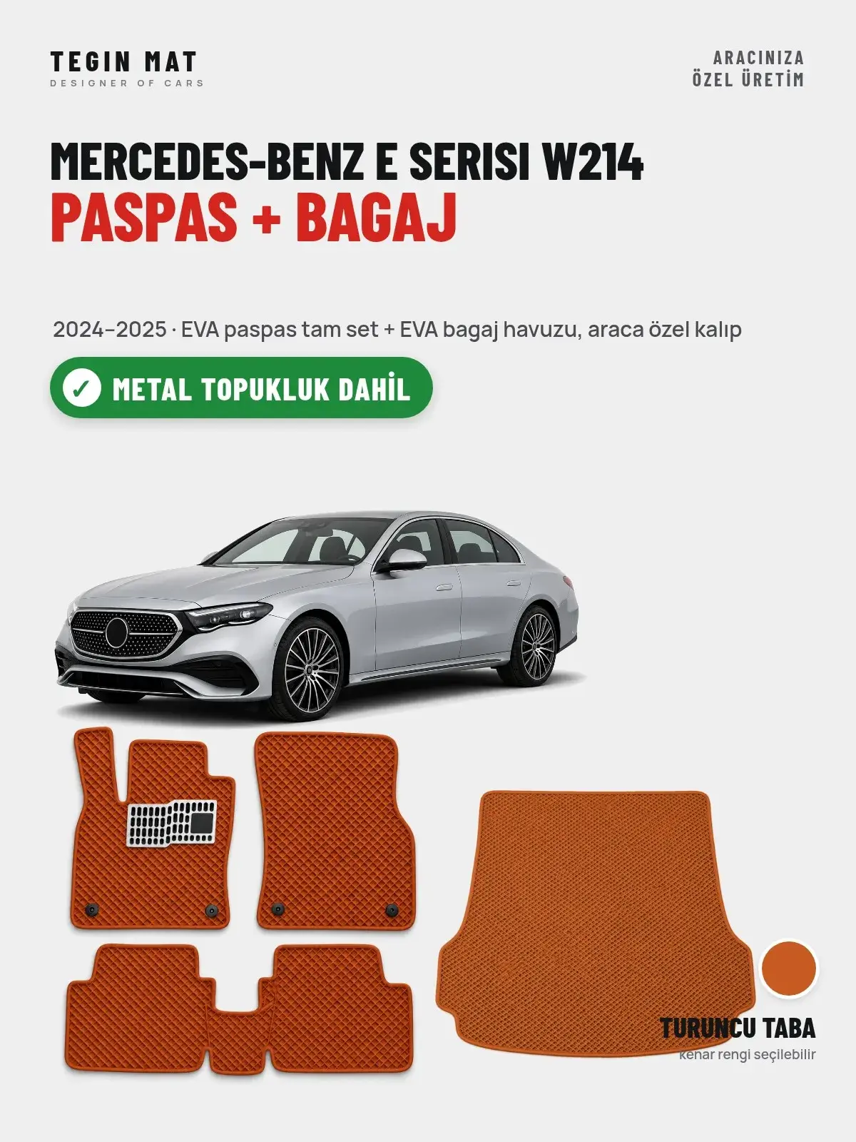 Mercedes-Benz E Serisi W214 EVA Paspas + Bagaj Havuzu Seti (2024–2025) Turuncu Taba – Metal Topukluk Dahil (1)