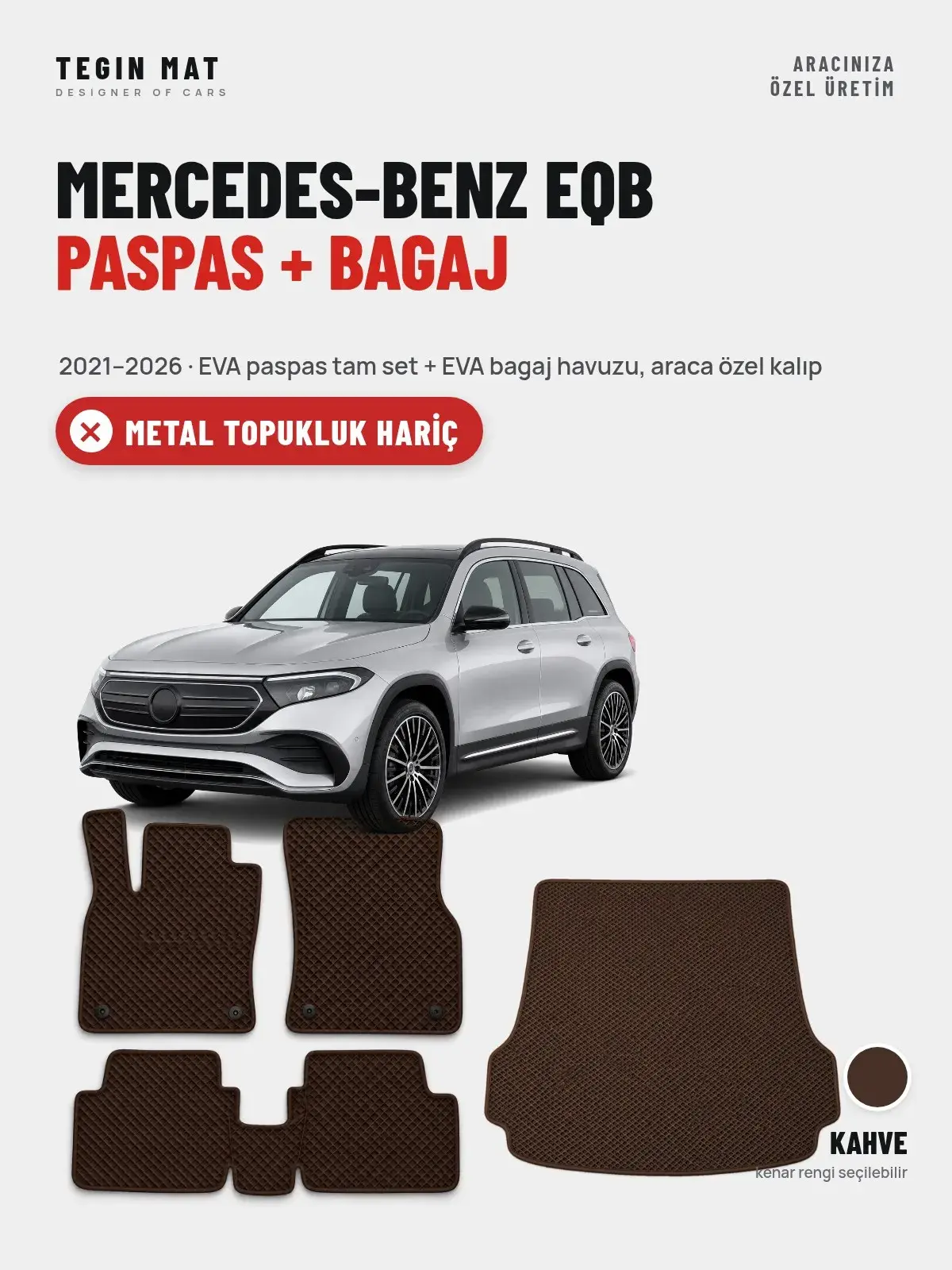 Mercedes-Benz EQB EVA Paspas + Bagaj Havuzu Seti (2021–2026) Kahve – Metal Topukluk Hariç (1)