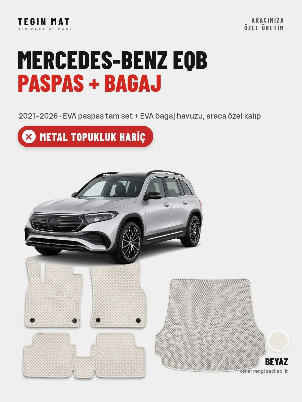 Mercedes-Benz EQB EVA Paspas + Bagaj Havuzu Seti (2021–2026) Beyaz – Metal Topukluk Hariç (1)