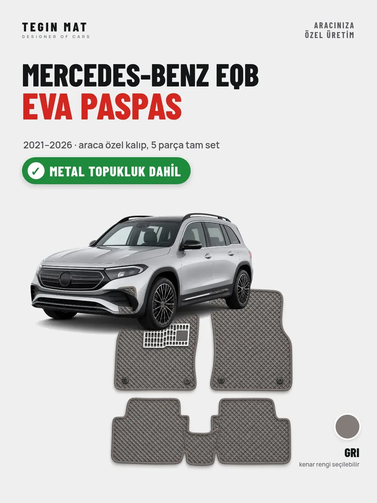Mercedes-Benz EQB EVA Oto Paspas Tam Set (2021–2026) Gri – Metal Topukluk Dahil (1)