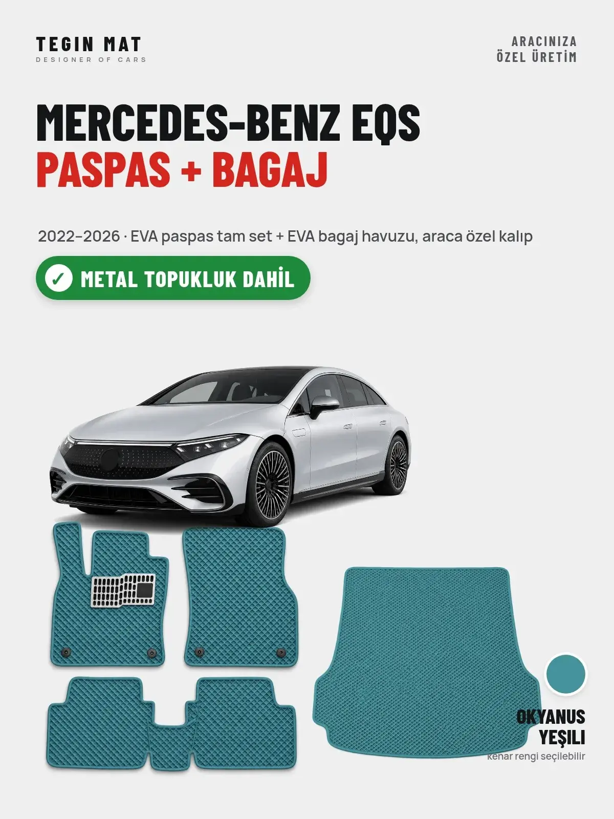 Mercedes-Benz EQS EVA Paspas + Bagaj Havuzu Seti (2022–2026) Okyanus Yeşili – Metal Topukluk Dahil (1)