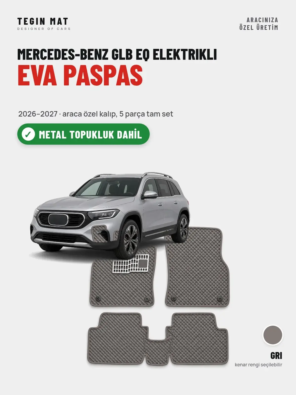 Mercedes-Benz GLB EQ Elektrikli EVA Oto Paspas Tam Set (2026–2027) Gri – Metal Topukluk Dahil (1)