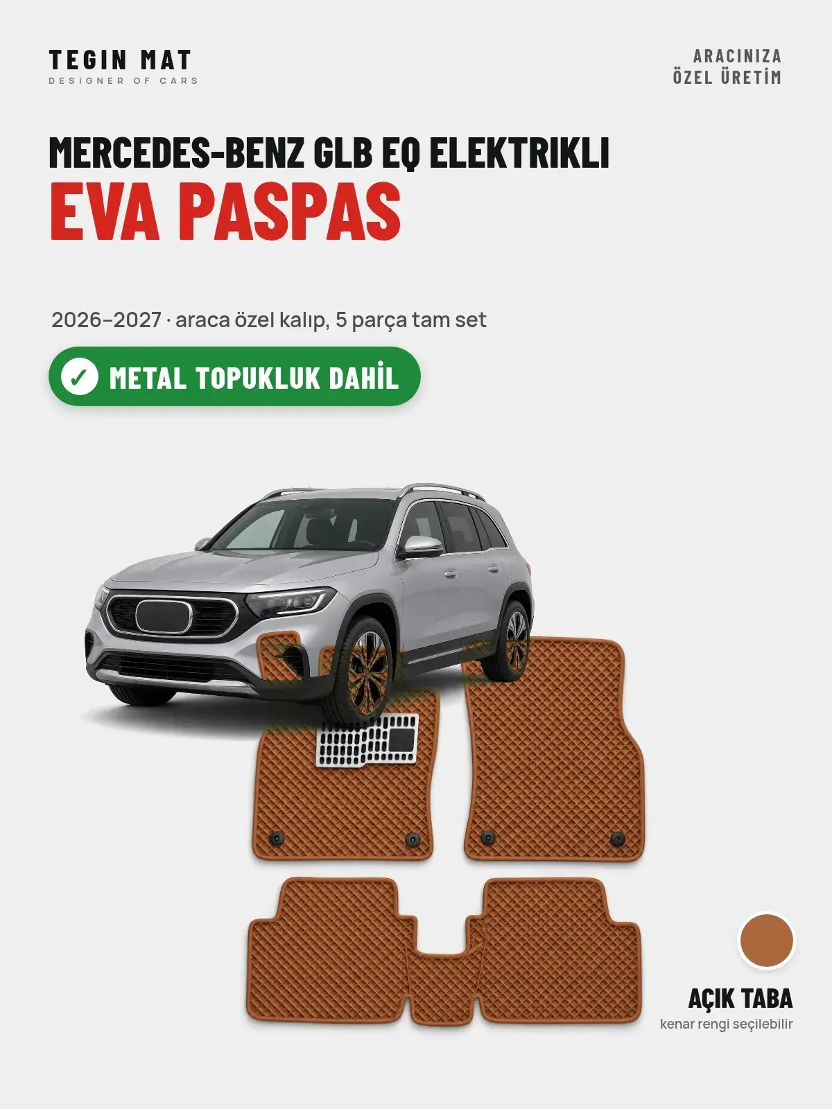 Mercedes-Benz GLB EQ Elektrikli EVA Oto Paspas Tam Set (2026–2027) Açık Taba – Metal Topukluk Dahil (1)