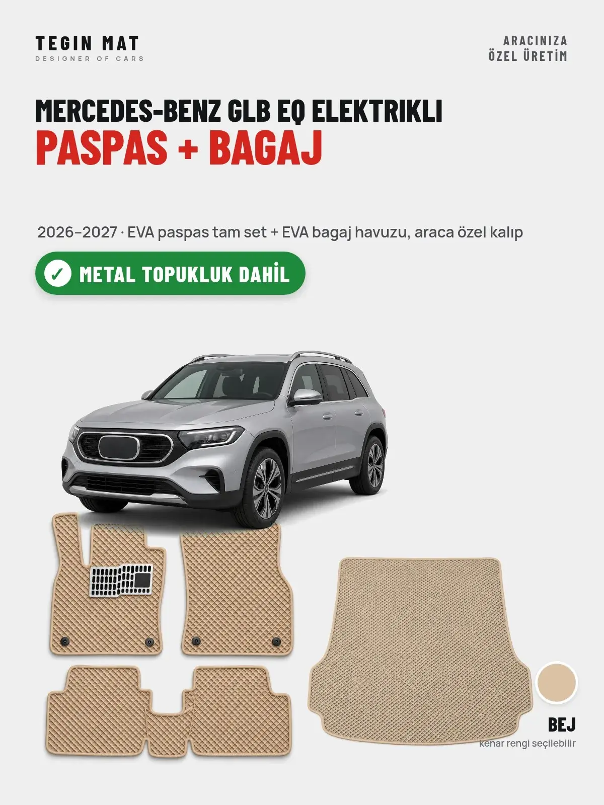 Mercedes-Benz GLB EQ Elektrikli EVA Paspas + Bagaj Havuzu Seti (2026–2027) Bej – Metal Topukluk Dahil (1)