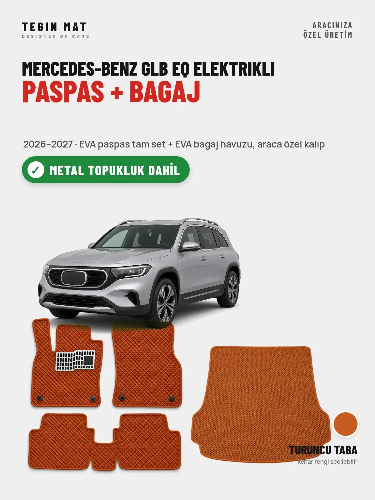 Mercedes-Benz GLB EQ Elektrikli EVA Paspas + Bagaj Havuzu Seti (2026–2027) Turuncu Taba – Metal Topukluk Dahil (1)