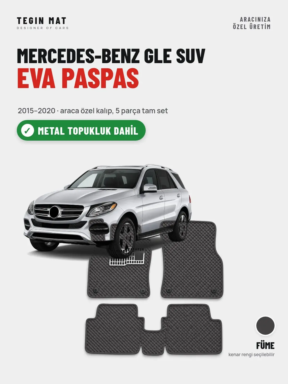 Mercedes-Benz GLE SUV EVA Oto Paspas Tam Set (2015–2020) Füme – Metal Topukluk Dahil (1)