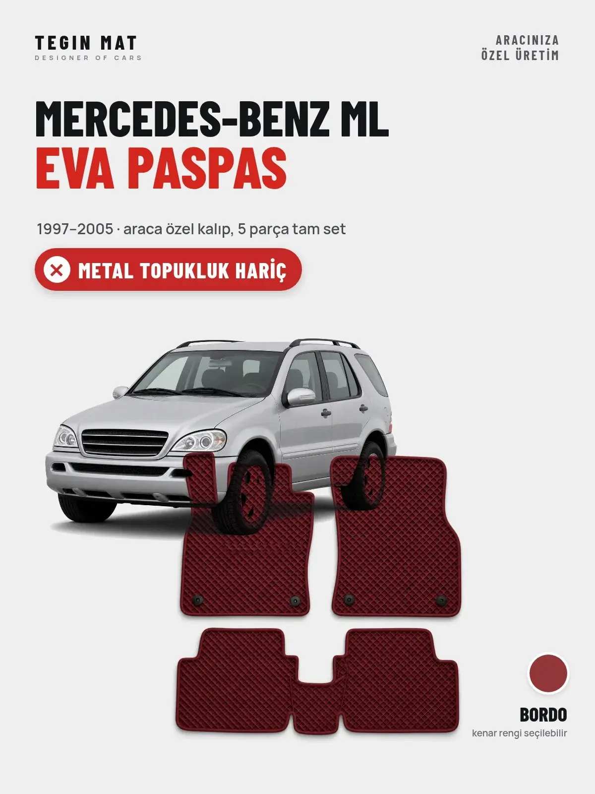 Mercedes-Benz ML EVA Oto Paspas Tam Set (1997–2005) Bordo – Metal Topukluk Hariç (1)