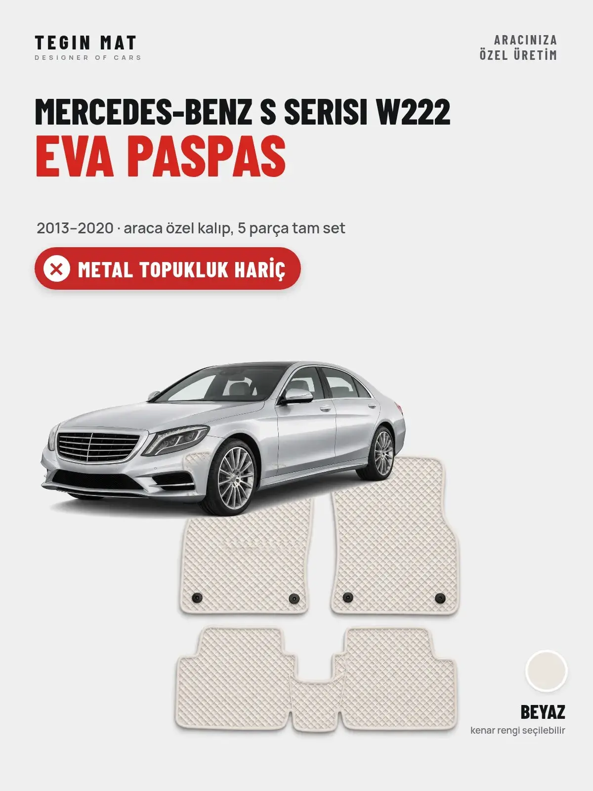 Mercedes-Benz S Serisi W222 EVA Oto Paspas Tam Set (2013–2020) Beyaz – Metal Topukluk Hariç (1)