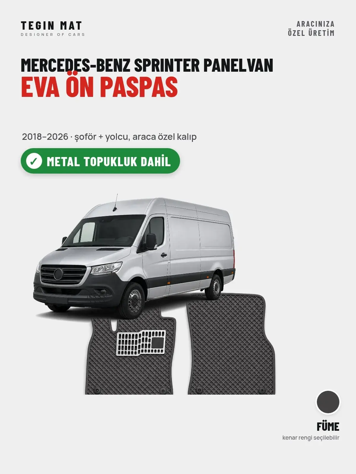 Mercedes-Benz Sprinter Panelvan EVA Ön Paspas (2018–2026) Füme – Metal Topukluk Dahil (1)