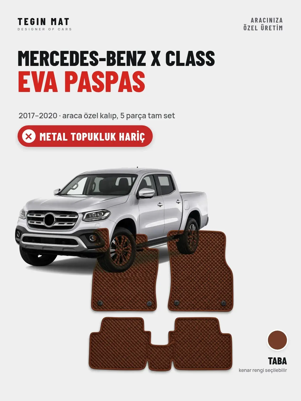 Mercedes-Benz X Class EVA Oto Paspas Tam Set (2017–2020) Taba – Metal Topukluk Hariç (1)
