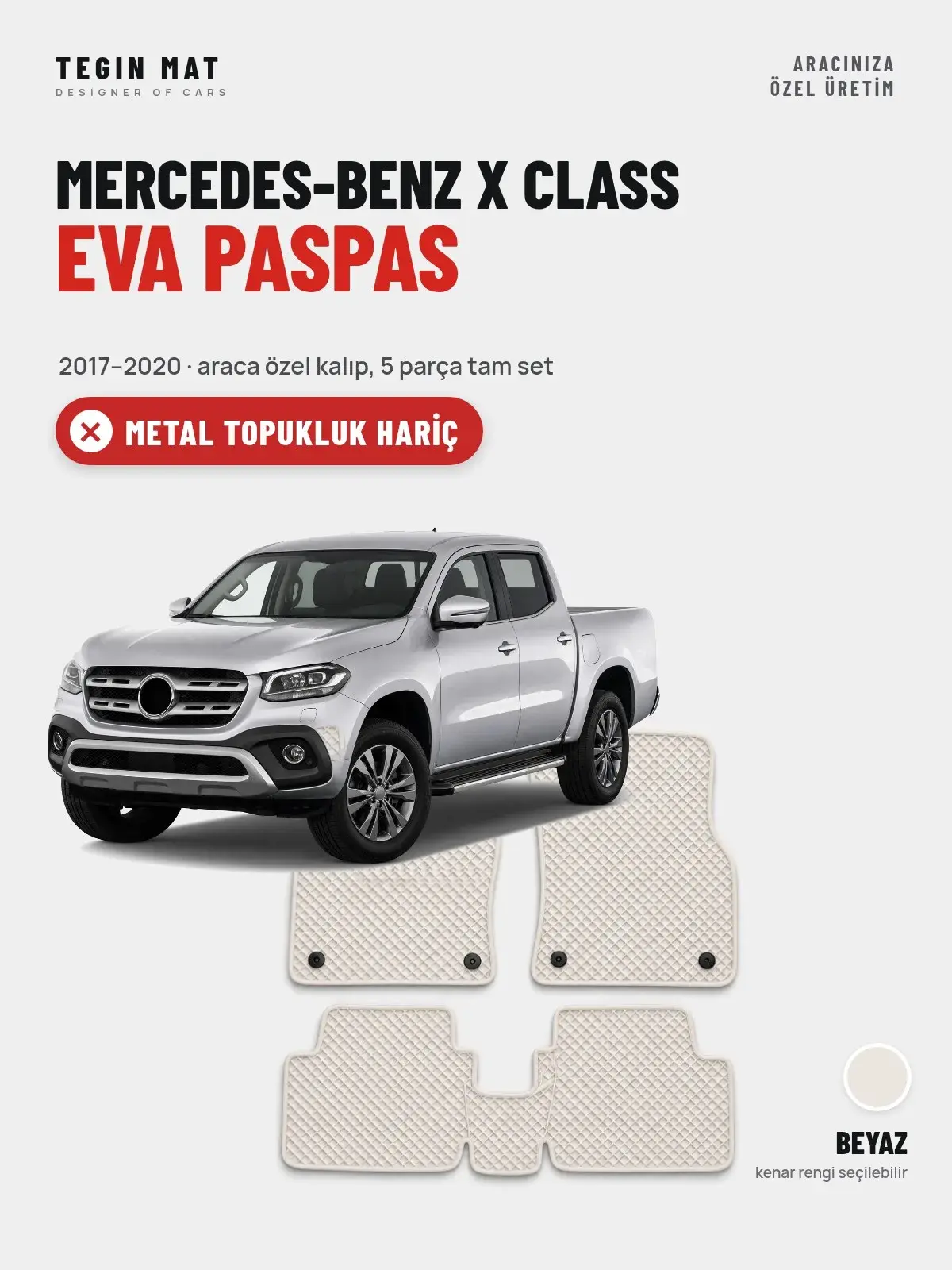 Mercedes-Benz X Class EVA Oto Paspas Tam Set (2017–2020) Beyaz – Metal Topukluk Hariç (1)