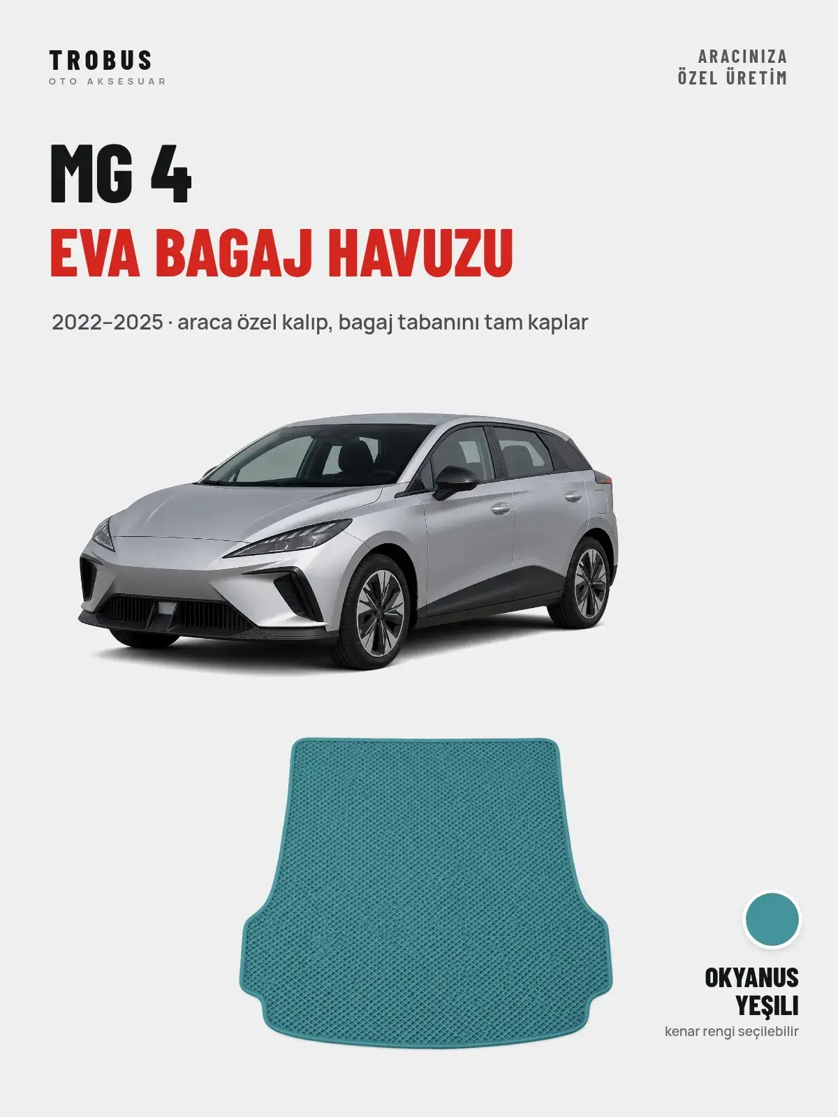 MG 4 EVA Bagaj Havuzu (2022–2025) Okyanus Yeşili – Araca Özel Kalıp (1)