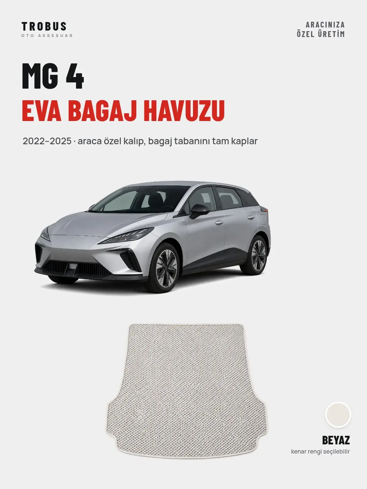 MG 4 EVA Bagaj Havuzu (2022–2025) Beyaz – Araca Özel Kalıp (1)