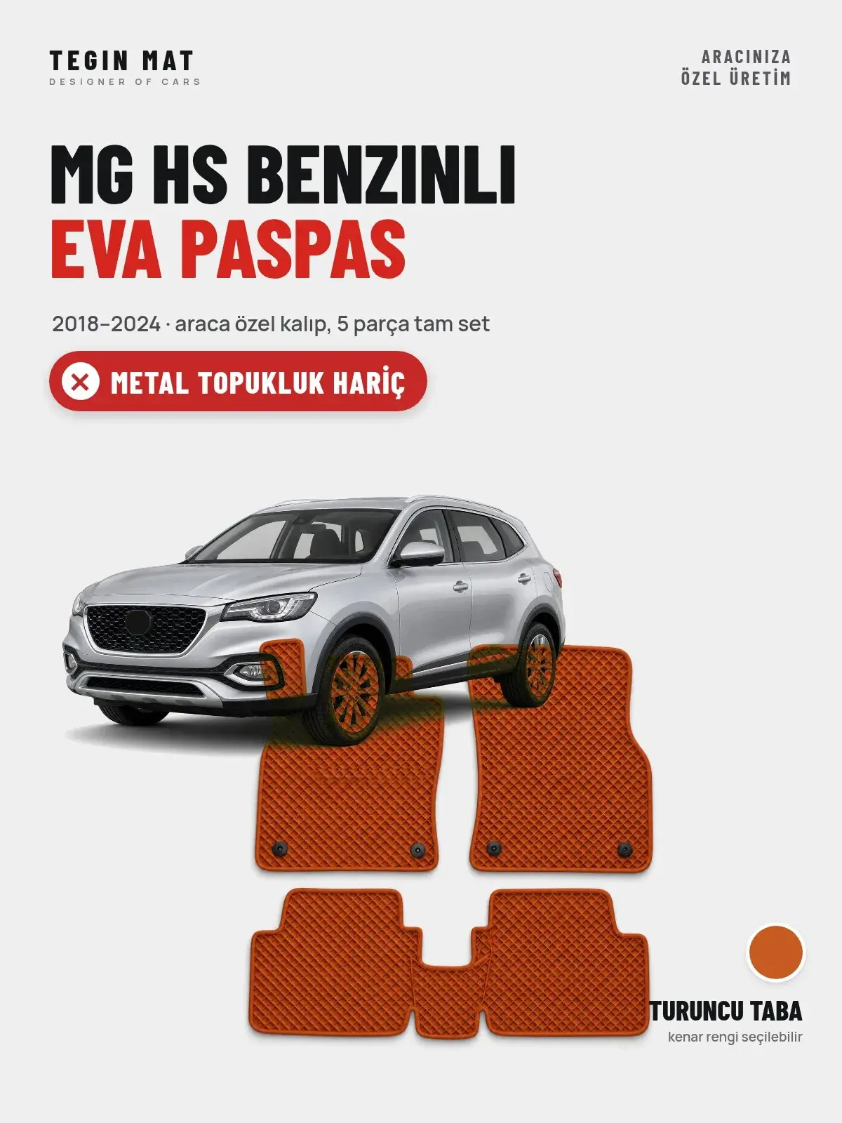 MG Hs Benzinli EVA Oto Paspas Tam Set (2018–2024) Turuncu Taba – Metal Topukluk Hariç (1)