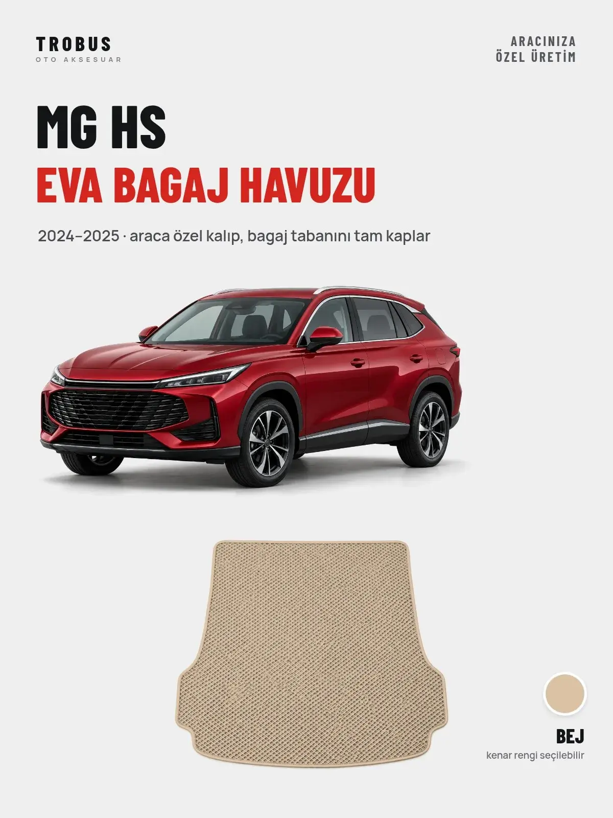 MG HS EVA Bagaj Havuzu (2024–2025) Bej – Araca Özel Kalıp (1)