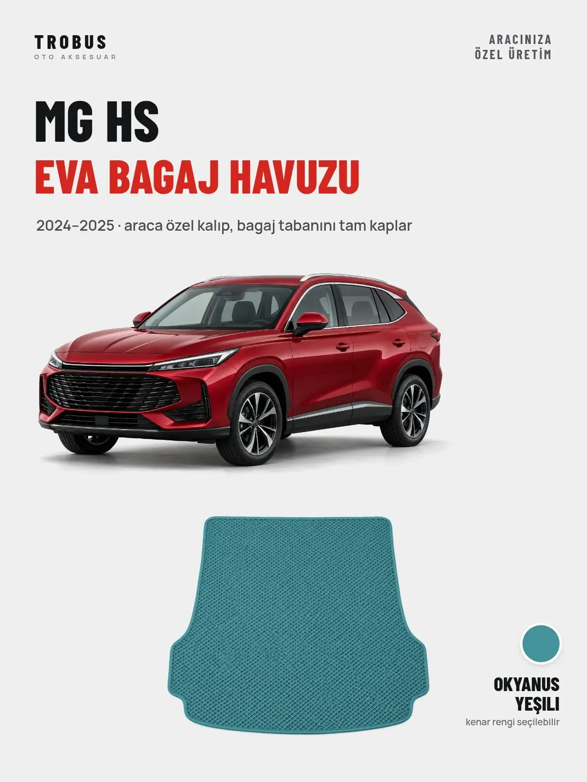 MG HS EVA Bagaj Havuzu (2024–2025) Okyanus Yeşili – Araca Özel Kalıp (1)