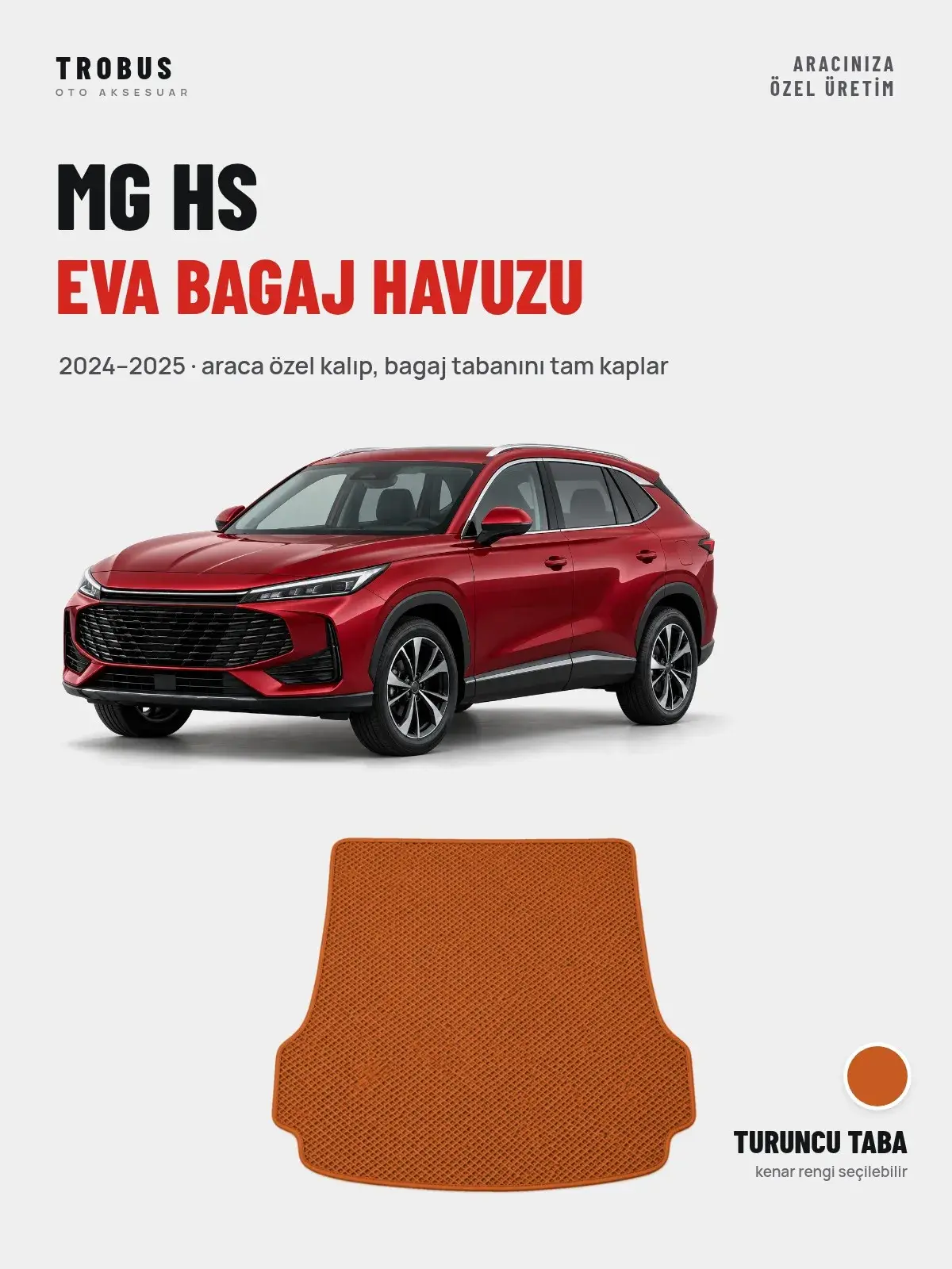 MG HS EVA Bagaj Havuzu (2024–2025) Turuncu Taba – Araca Özel Kalıp (1)