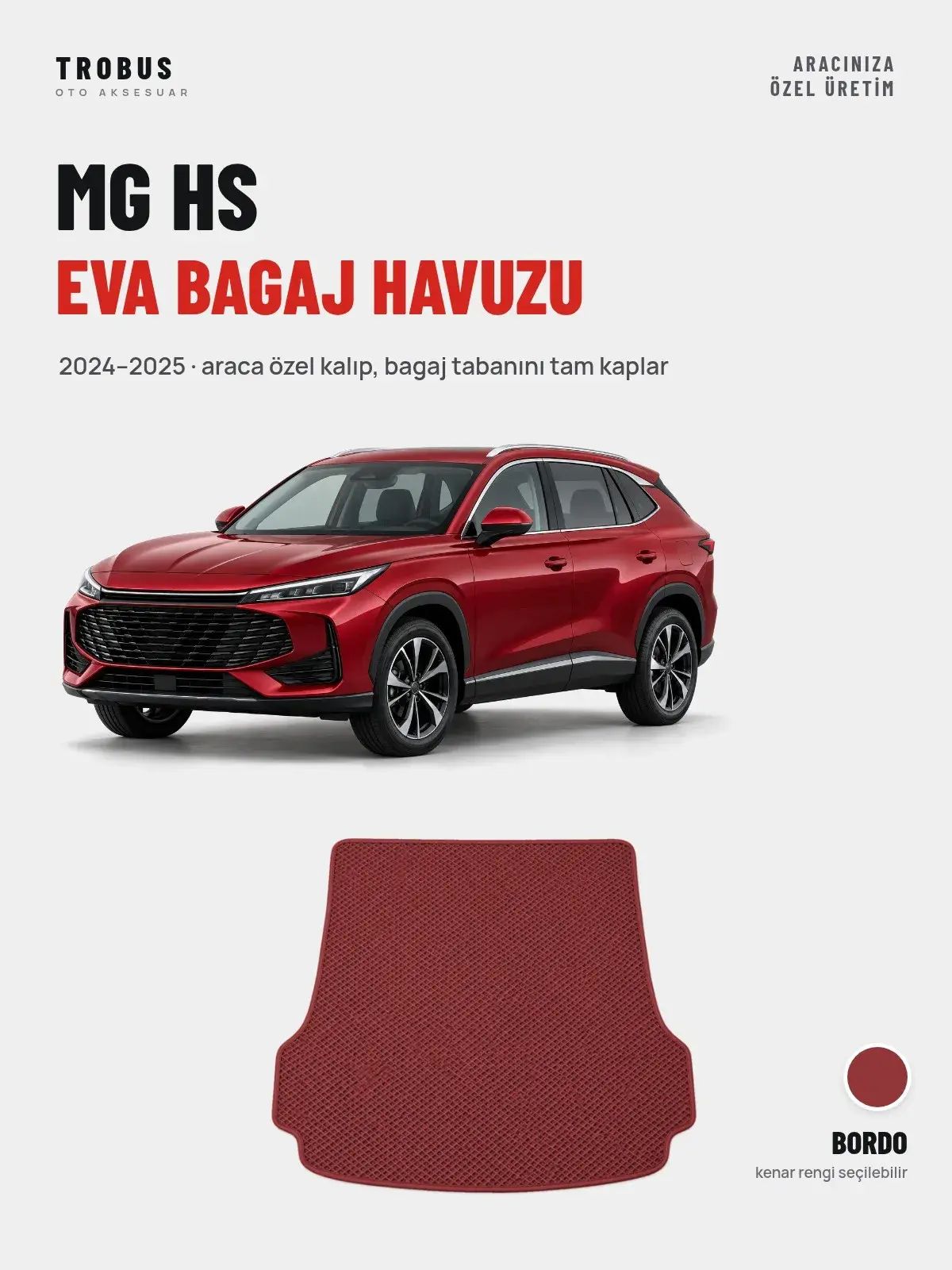 MG HS EVA Bagaj Havuzu (2024–2025) Bordo – Araca Özel Kalıp (1)