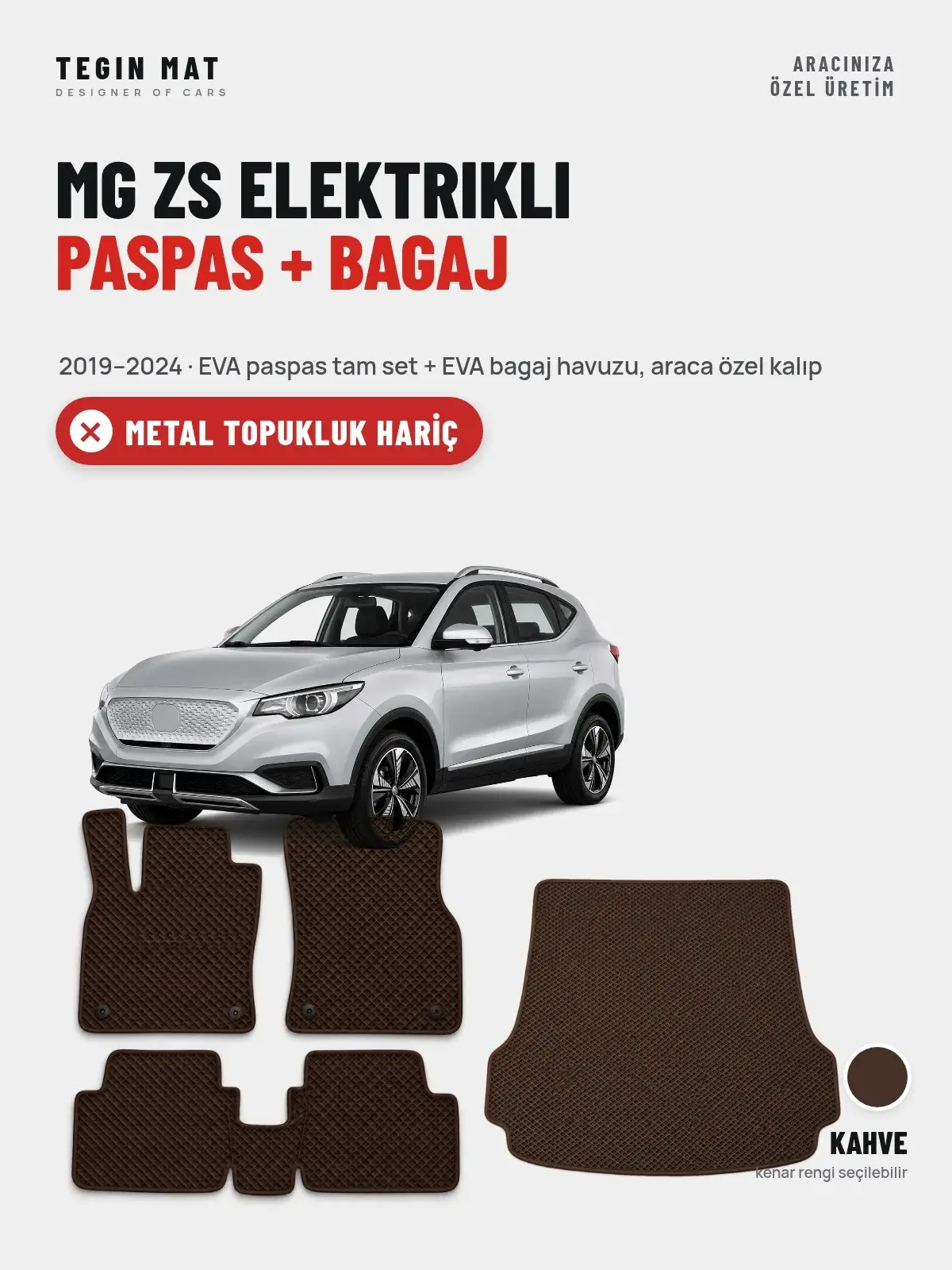 MG ZS Elektrikli EVA Paspas + Bagaj Havuzu Seti (2019–2024) Kahve – Metal Topukluk Hariç (1)