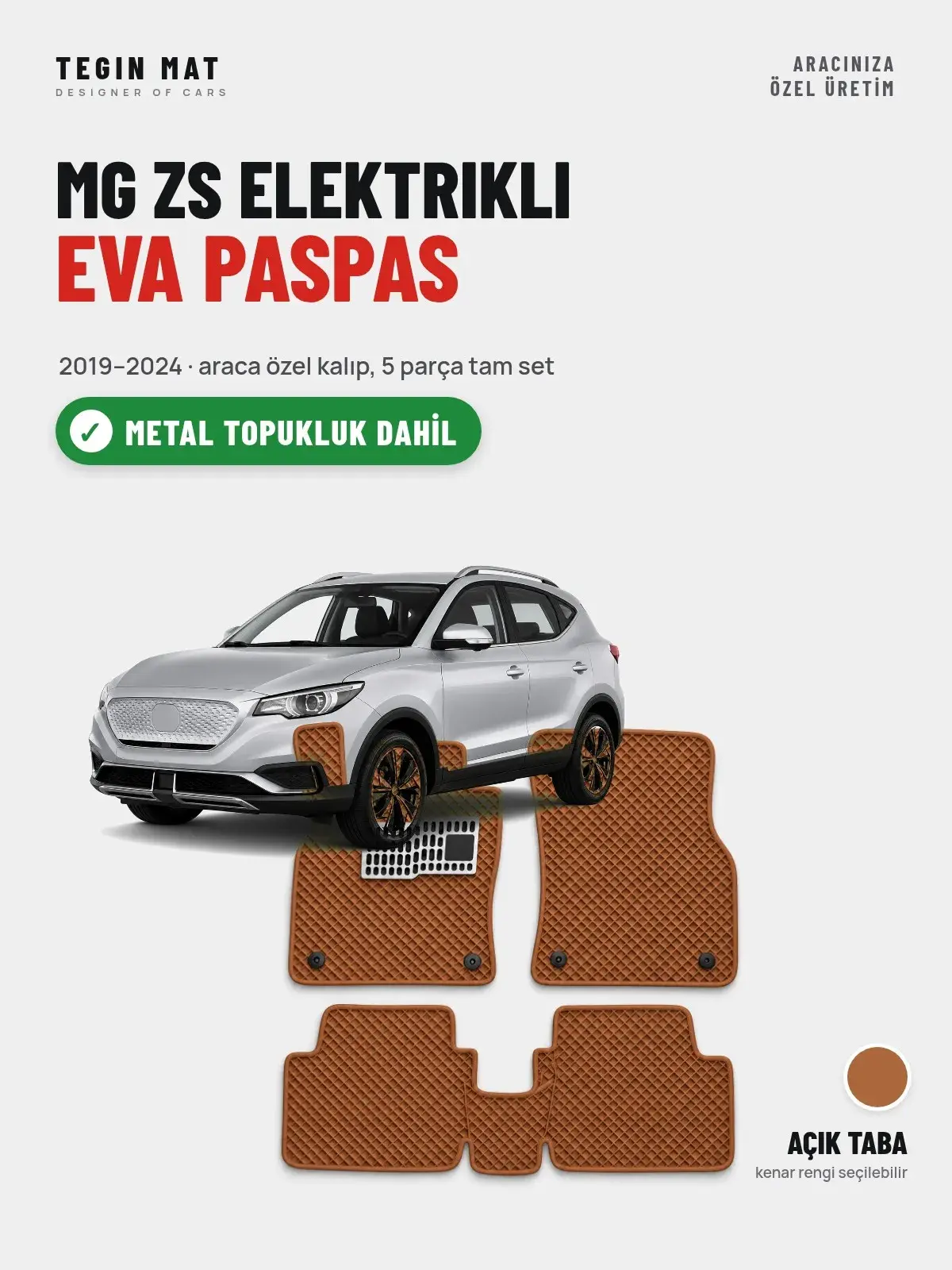 MG ZS Elektrikli EVA Oto Paspas Tam Set (2019–2024) Açık Taba – Metal Topukluk Dahil (1)