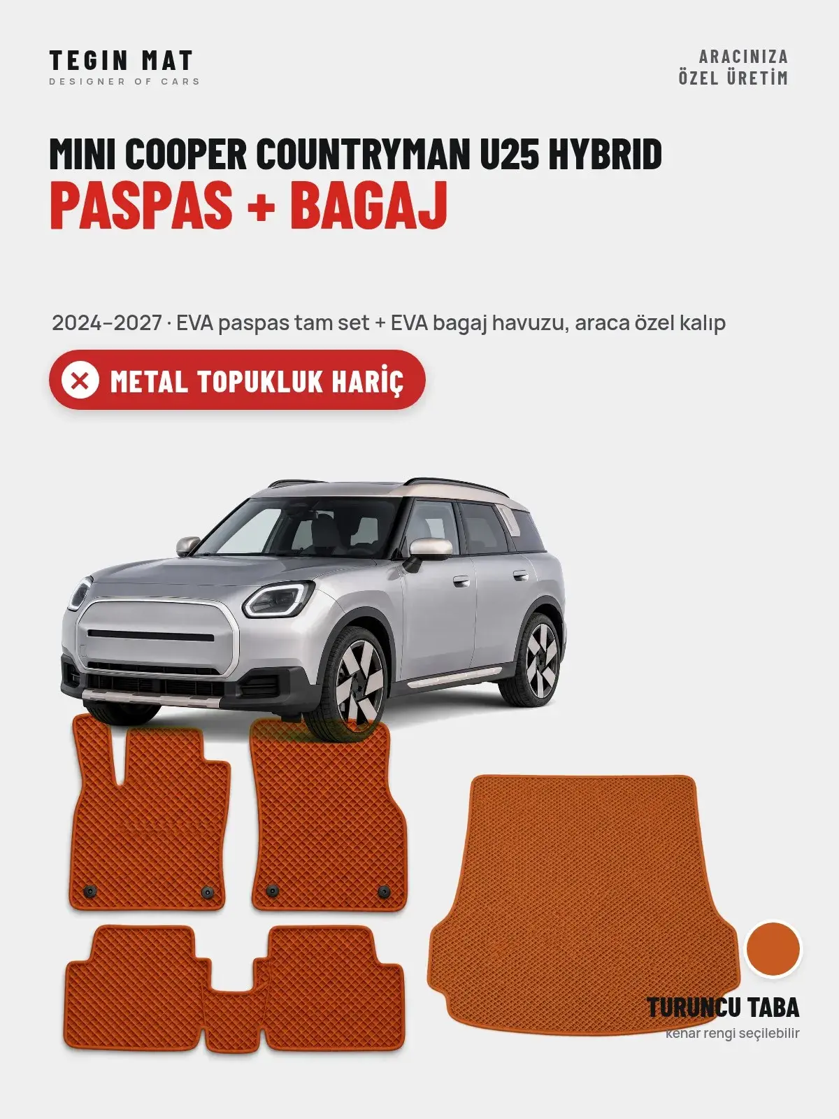 MINI Cooper Countryman U25 Hybrid EVA Paspas + Bagaj Havuzu Seti (2024–2027) Turuncu Taba – Metal Topukluk Hariç (1)