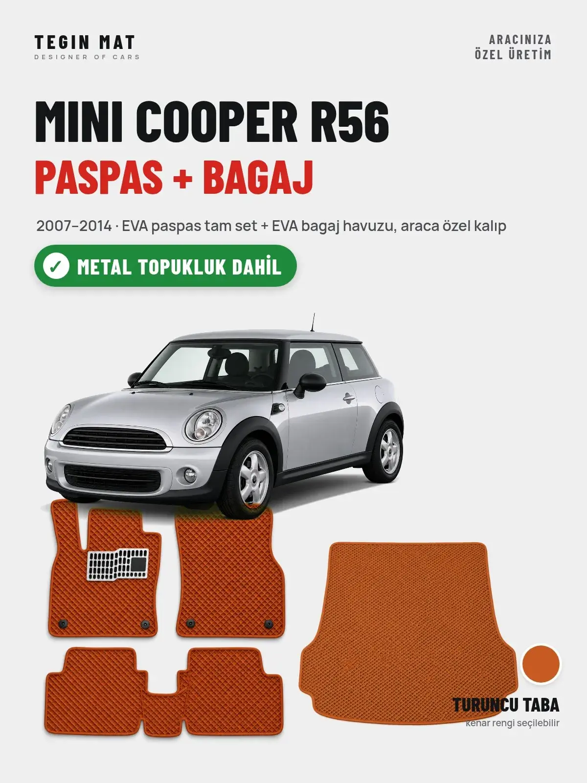 MINI Cooper R56 EVA Paspas + Bagaj Havuzu Seti (2007–2014) Turuncu Taba – Metal Topukluk Dahil (1)