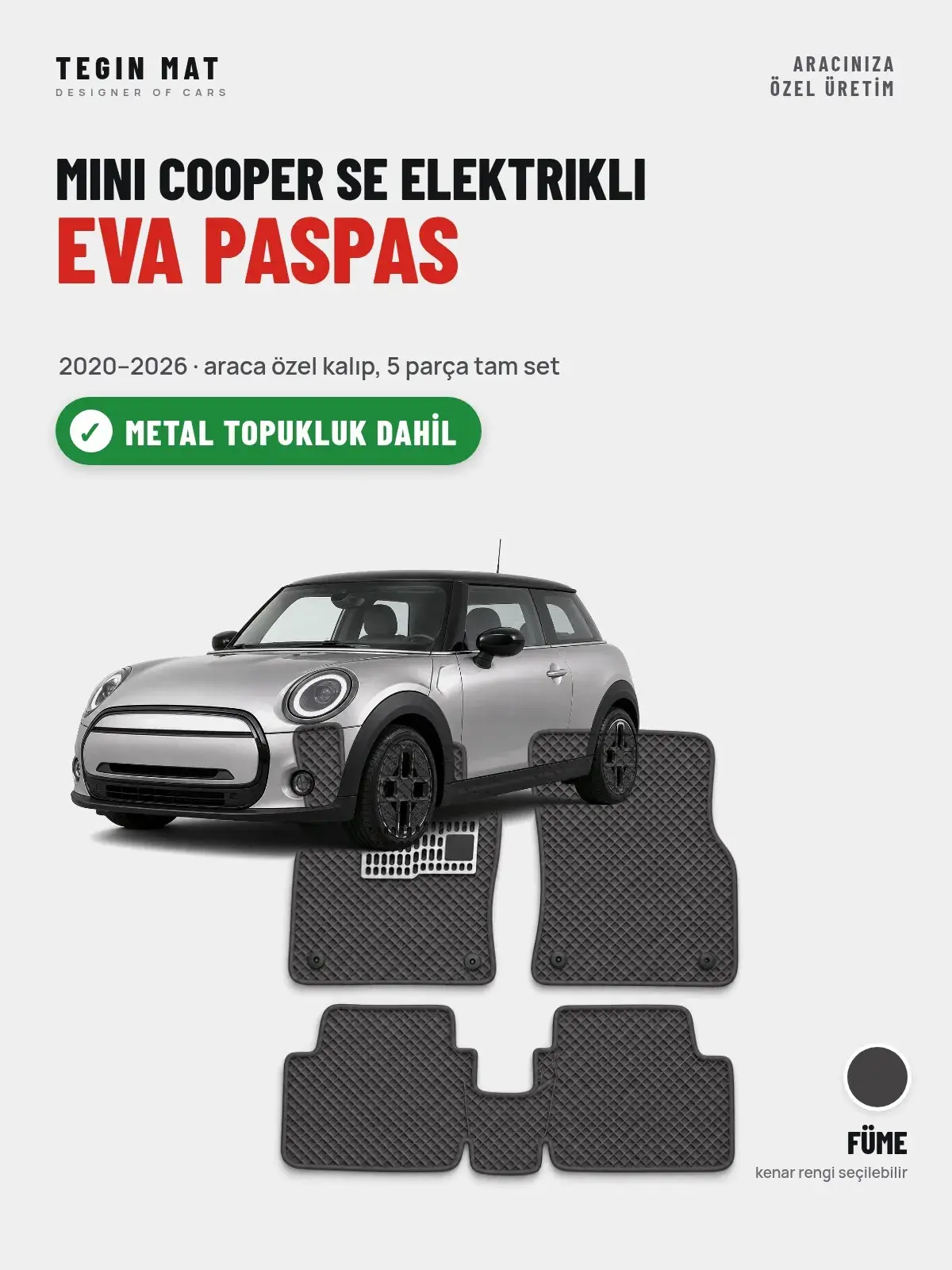 MINI Cooper SE Elektrikli EVA Oto Paspas Tam Set (2020–2026) Füme – Metal Topukluk Dahil (1)