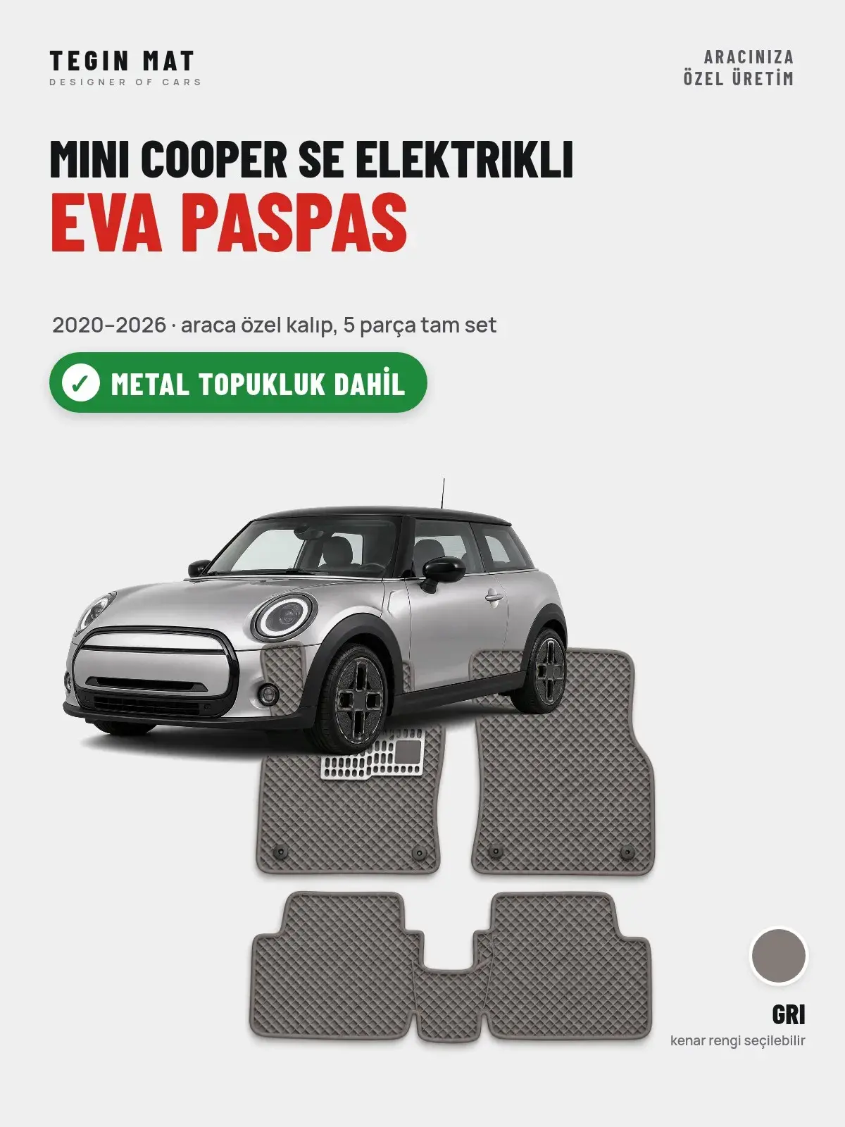 MINI Cooper SE Elektrikli EVA Oto Paspas Tam Set (2020–2026) Gri – Metal Topukluk Dahil (1)