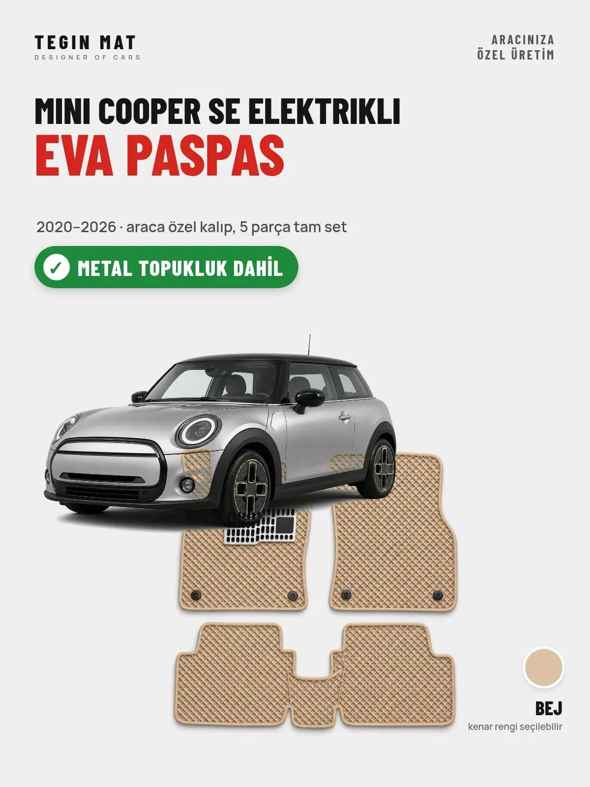 MINI Cooper SE Elektrikli EVA Oto Paspas Tam Set (2020–2026) Bej – Metal Topukluk Dahil (1)