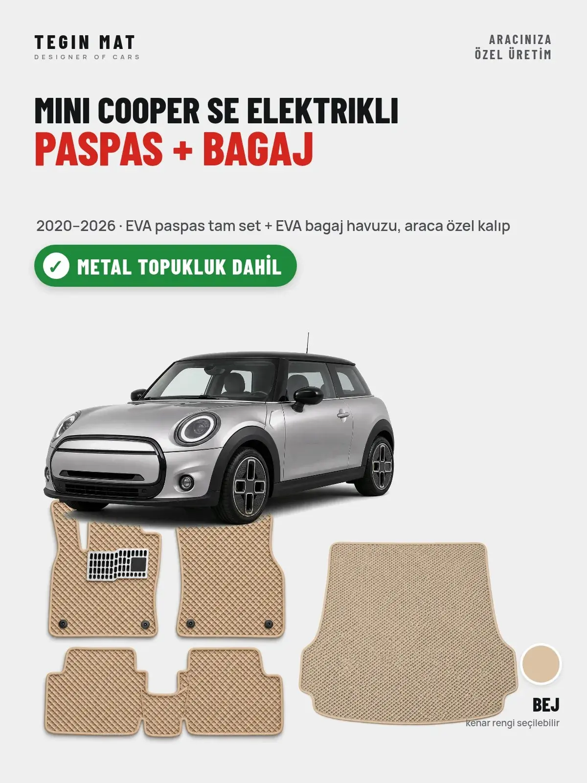 MINI Cooper SE Elektrikli EVA Paspas + Bagaj Havuzu Seti (2020–2026) Bej – Metal Topukluk Dahil (1)