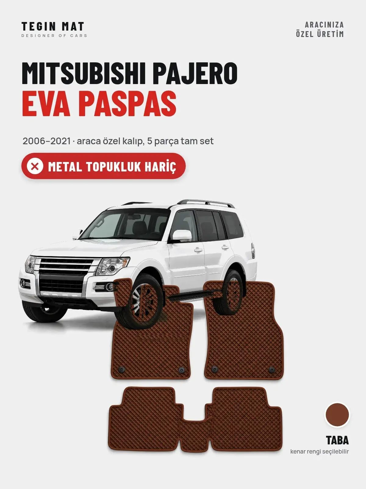 Mitsubishi Pajero EVA Oto Paspas Tam Set (2006–2021) Taba – Metal Topukluk Hariç (1)