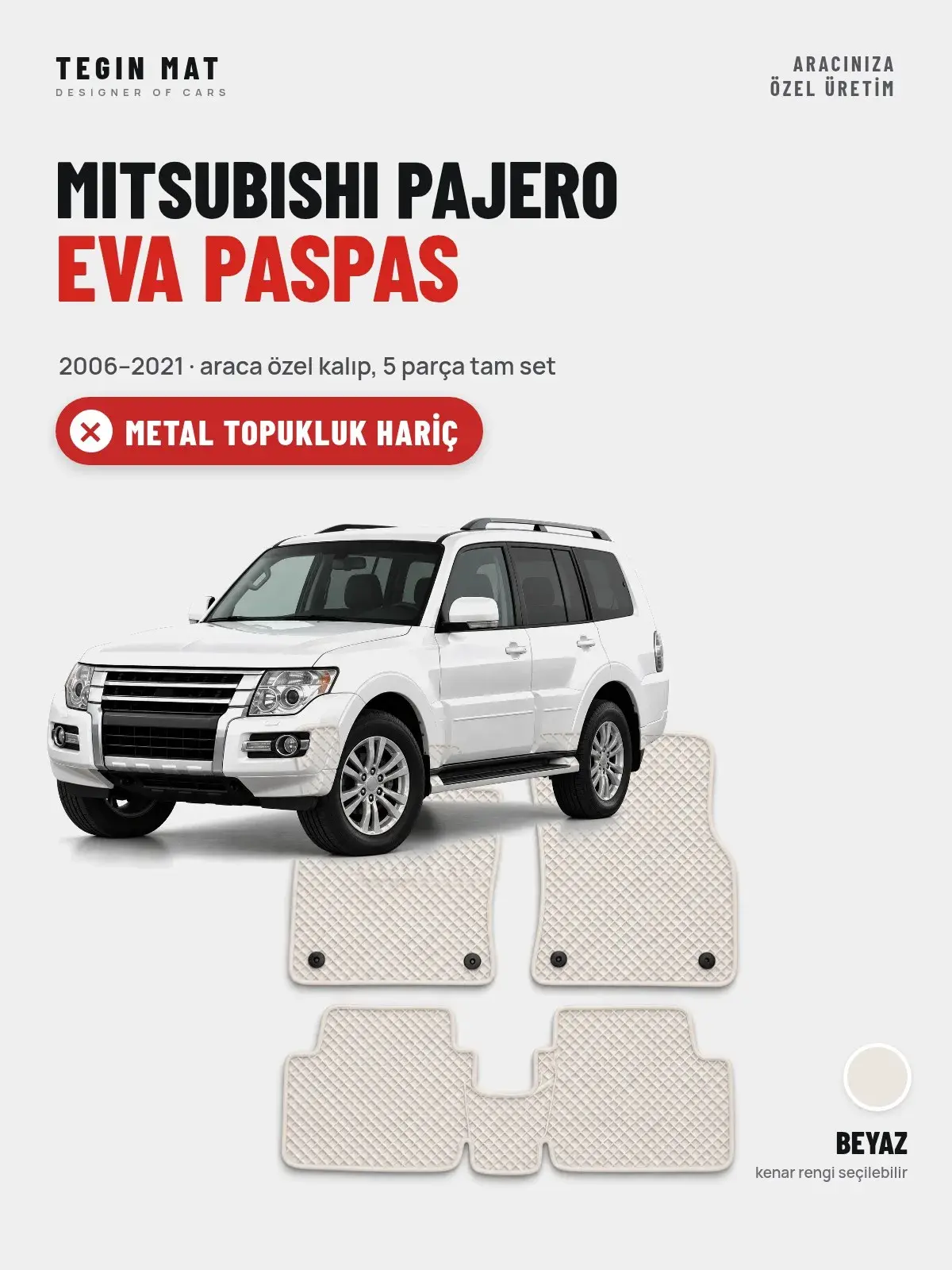 Mitsubishi Pajero EVA Oto Paspas Tam Set (2006–2021) Beyaz – Metal Topukluk Hariç (1)
