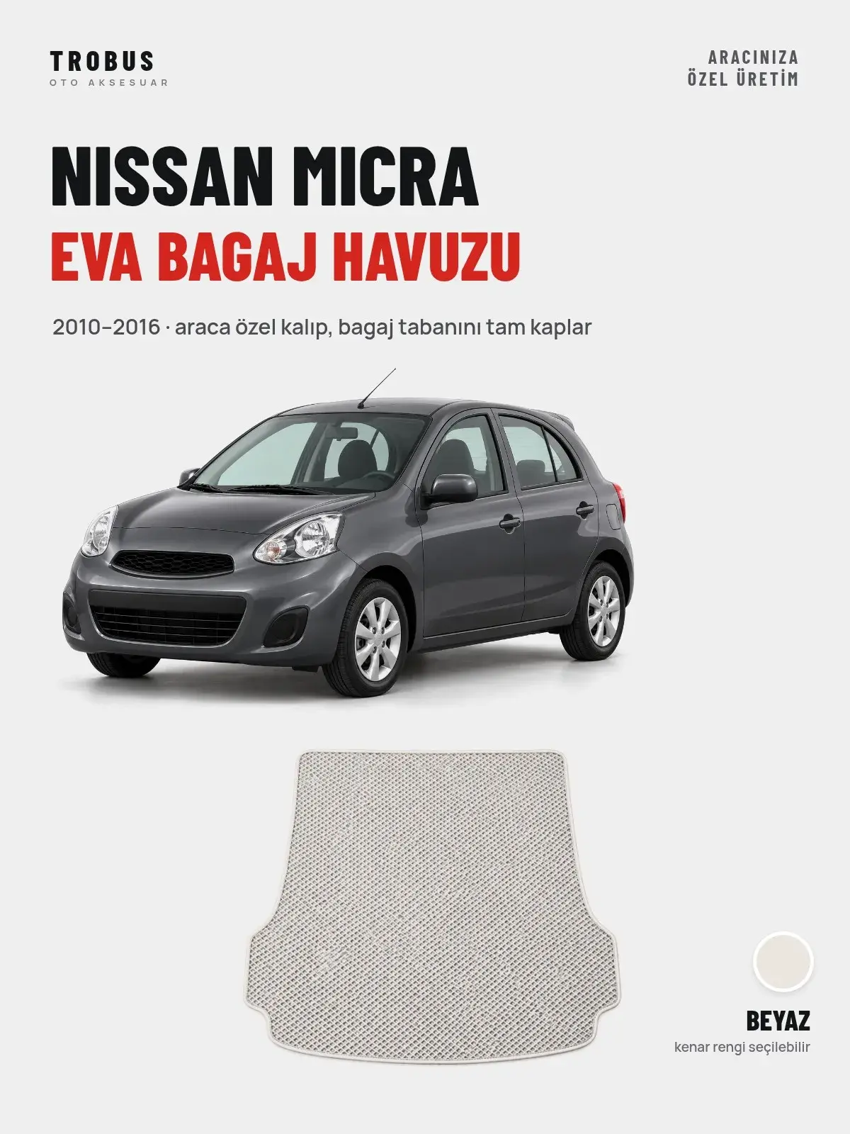 Nissan Micra EVA Bagaj Havuzu (2010–2016) Beyaz – Araca Özel Kalıp (1)