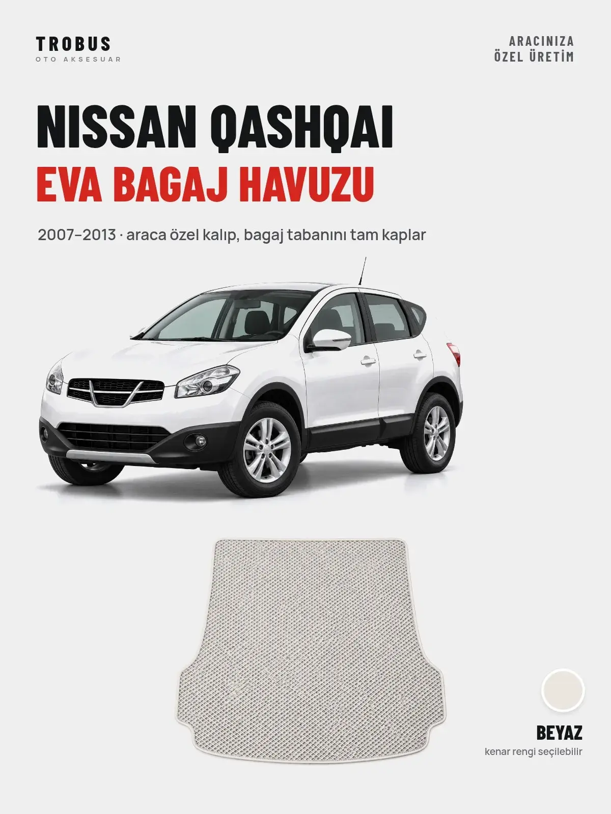 Nissan Qashqai EVA Bagaj Havuzu (2007–2013) Beyaz – Araca Özel Kalıp (1)