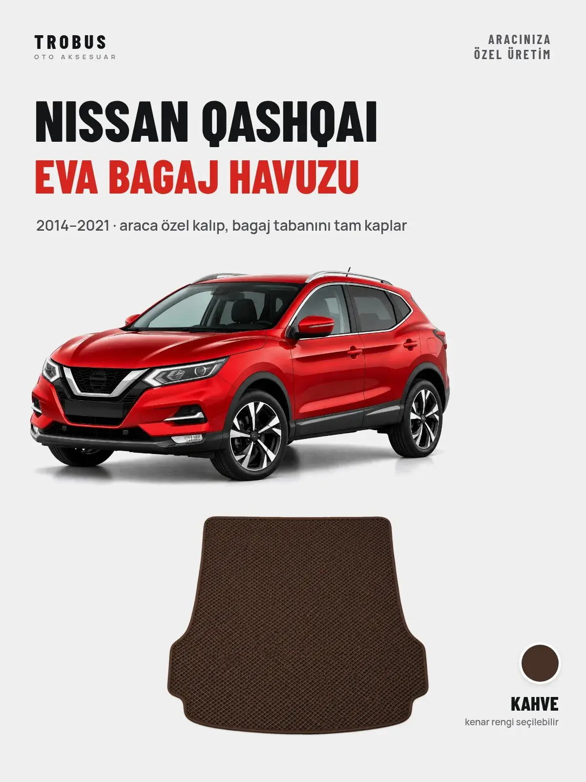 Nissan Qashqai EVA Bagaj Havuzu (2014–2021) Kahve – Araca Özel Kalıp (1)