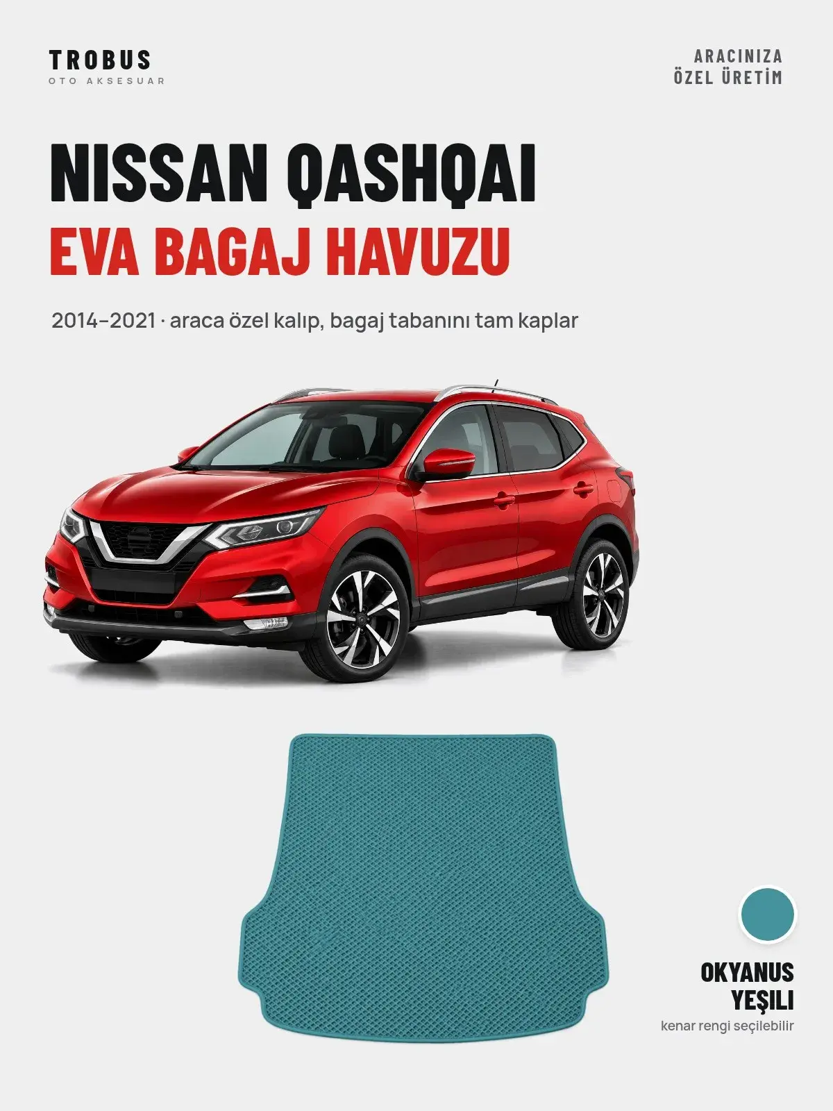 Nissan Qashqai EVA Bagaj Havuzu (2014–2021) Okyanus Yeşili – Araca Özel Kalıp (1)