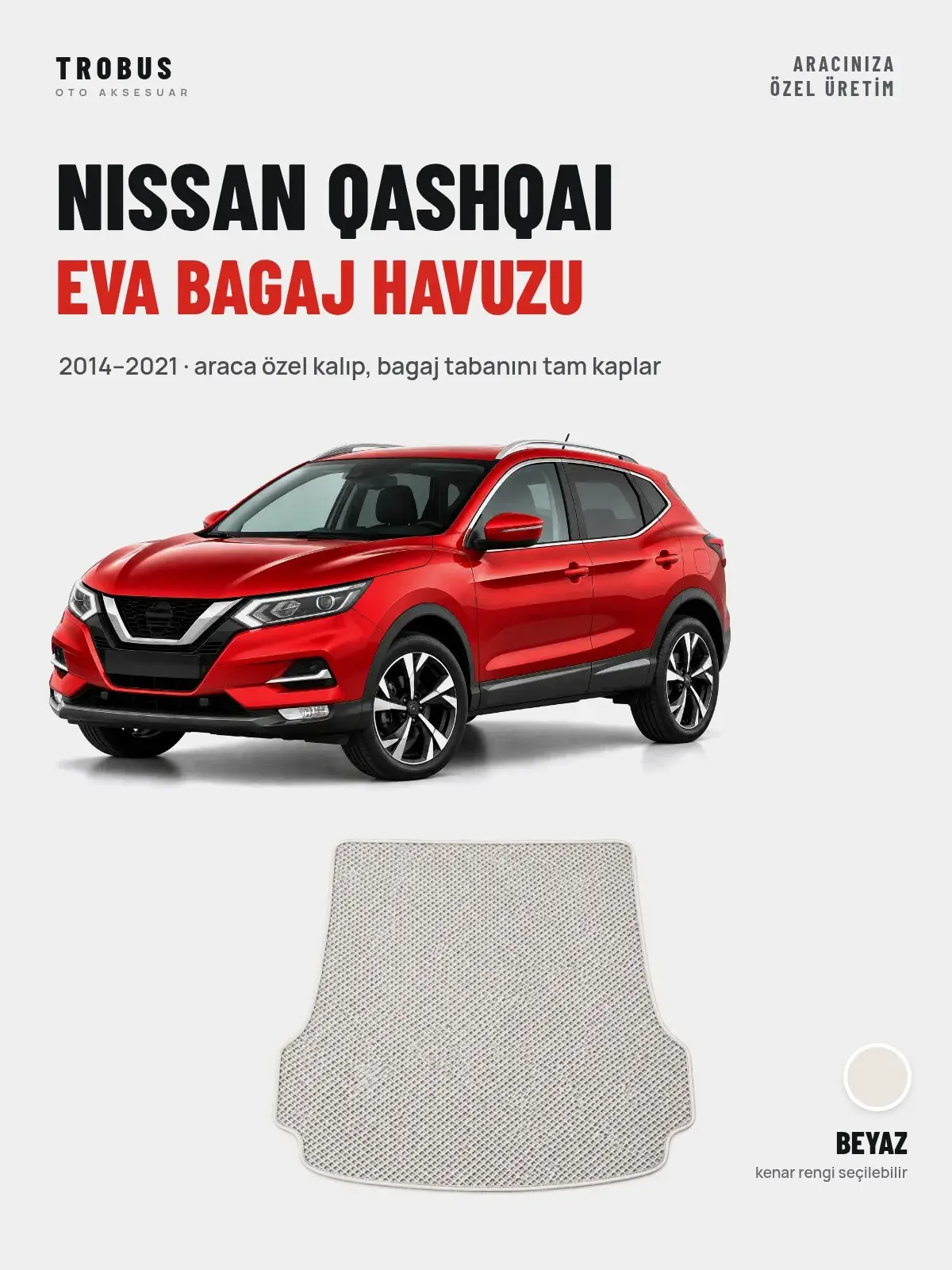 Nissan Qashqai EVA Bagaj Havuzu (2014–2021) Beyaz – Araca Özel Kalıp (1)