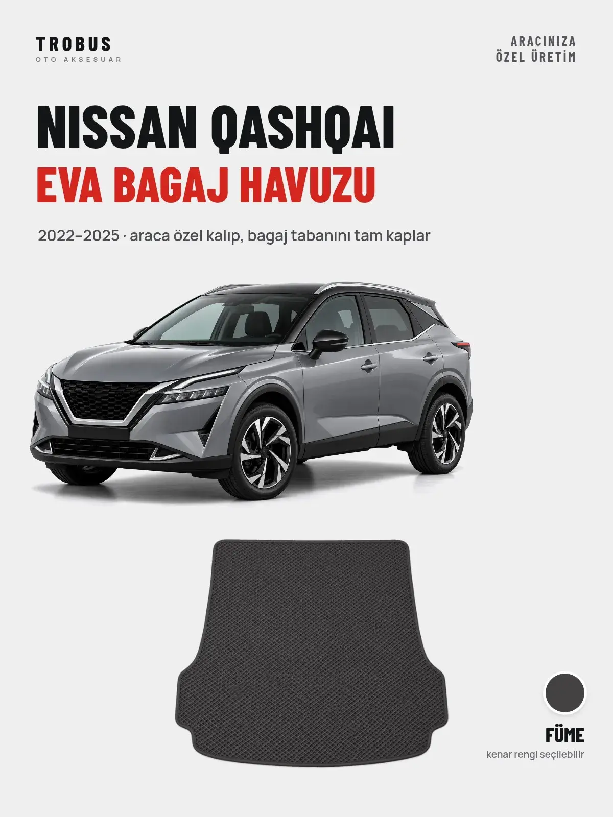 Nissan Qashqai EVA Bagaj Havuzu (2022–2025) Füme – Araca Özel Kalıp (1)