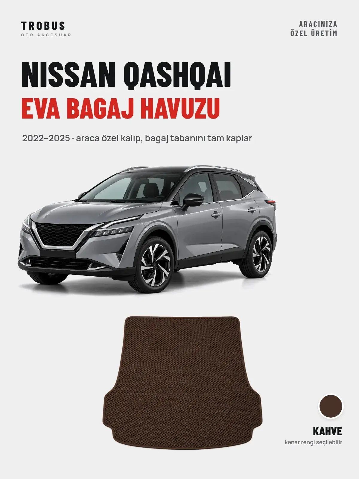 Nissan Qashqai EVA Bagaj Havuzu (2022–2025) Kahve – Araca Özel Kalıp (1)