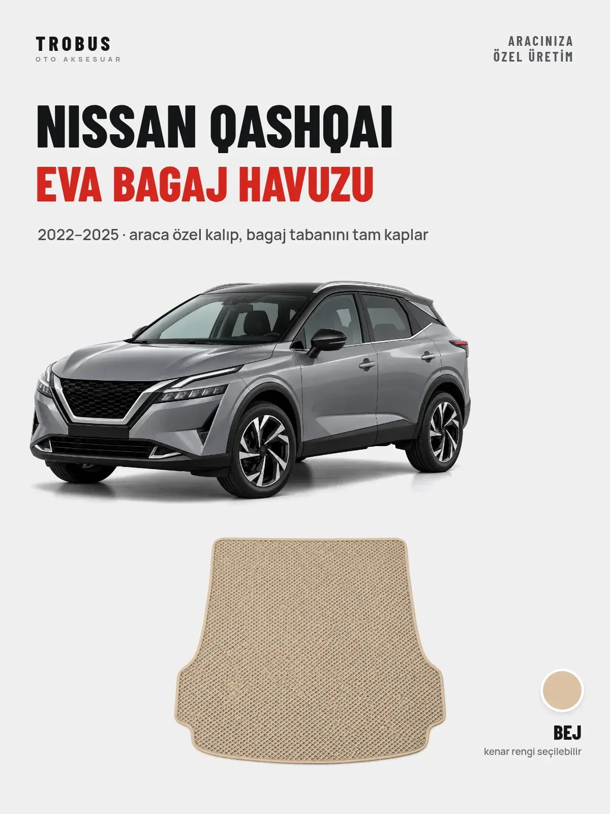 Nissan Qashqai EVA Bagaj Havuzu (2022–2025) Bej – Araca Özel Kalıp (1)