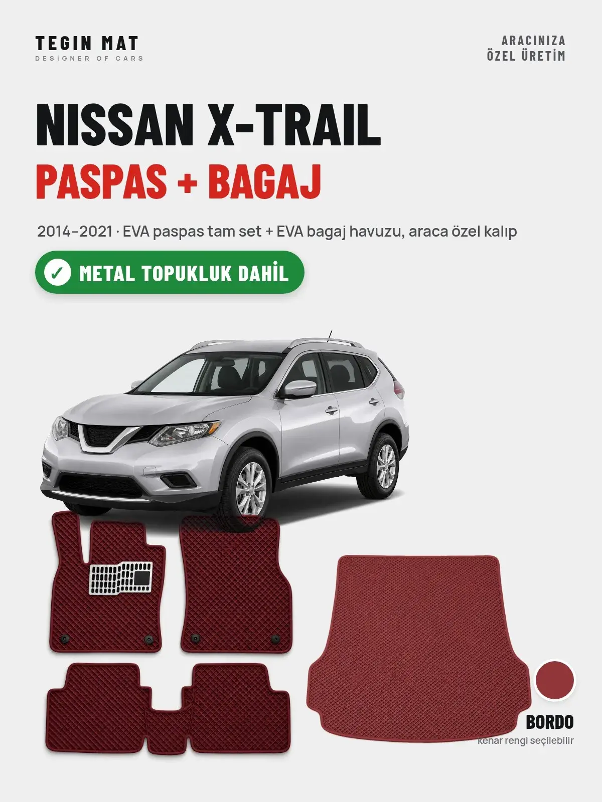 Nissan X-Trail EVA Paspas + Bagaj Havuzu Seti (2014–2021) Bordo – Metal Topukluk Dahil (1)