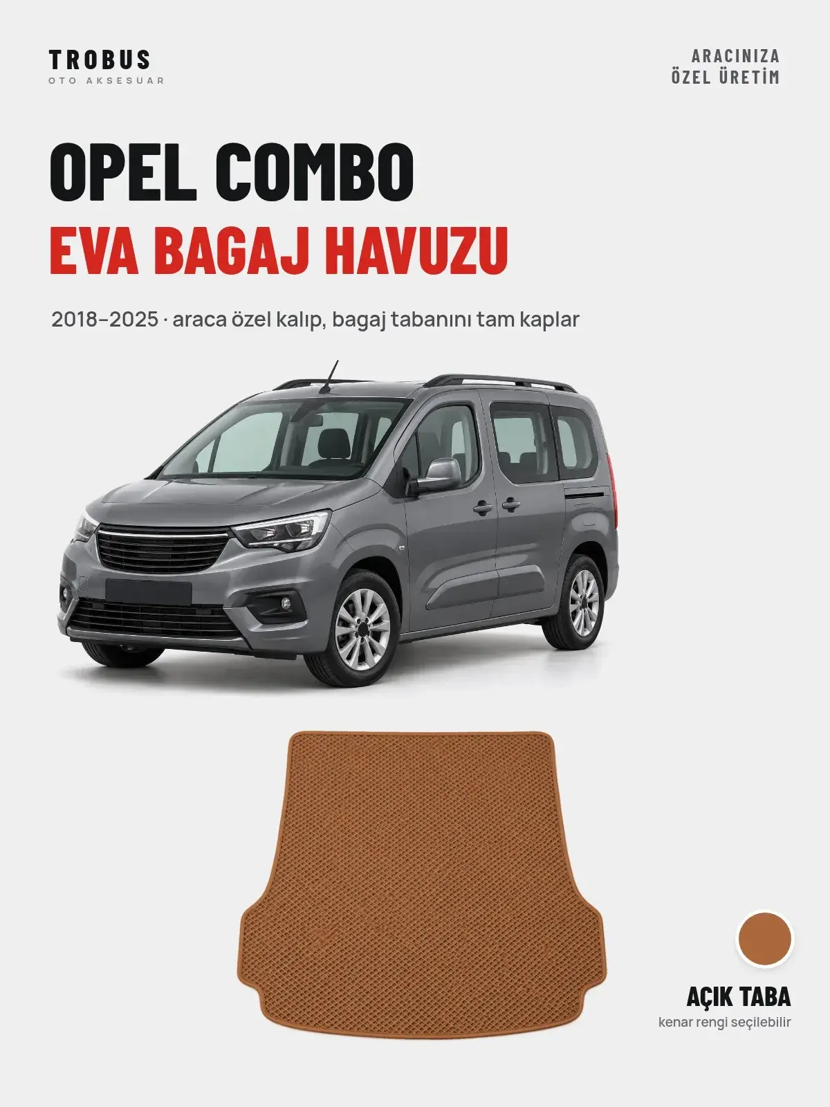 Opel Combo EVA Bagaj Havuzu (2018–2025) Açık Taba – Araca Özel Kalıp (1)