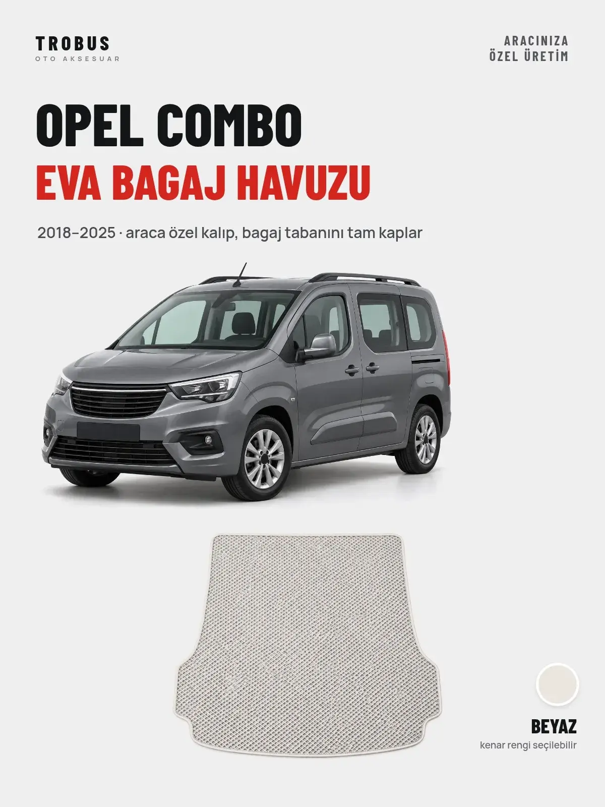 Opel Combo EVA Bagaj Havuzu (2018–2025) Beyaz – Araca Özel Kalıp (1)