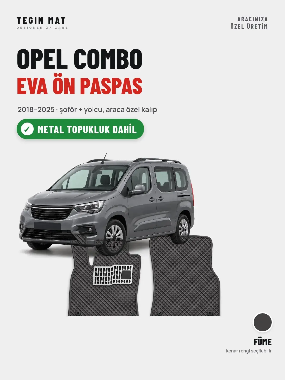Opel Combo EVA Ön Paspas (2018–2025) Füme – Metal Topukluk Dahil (1)